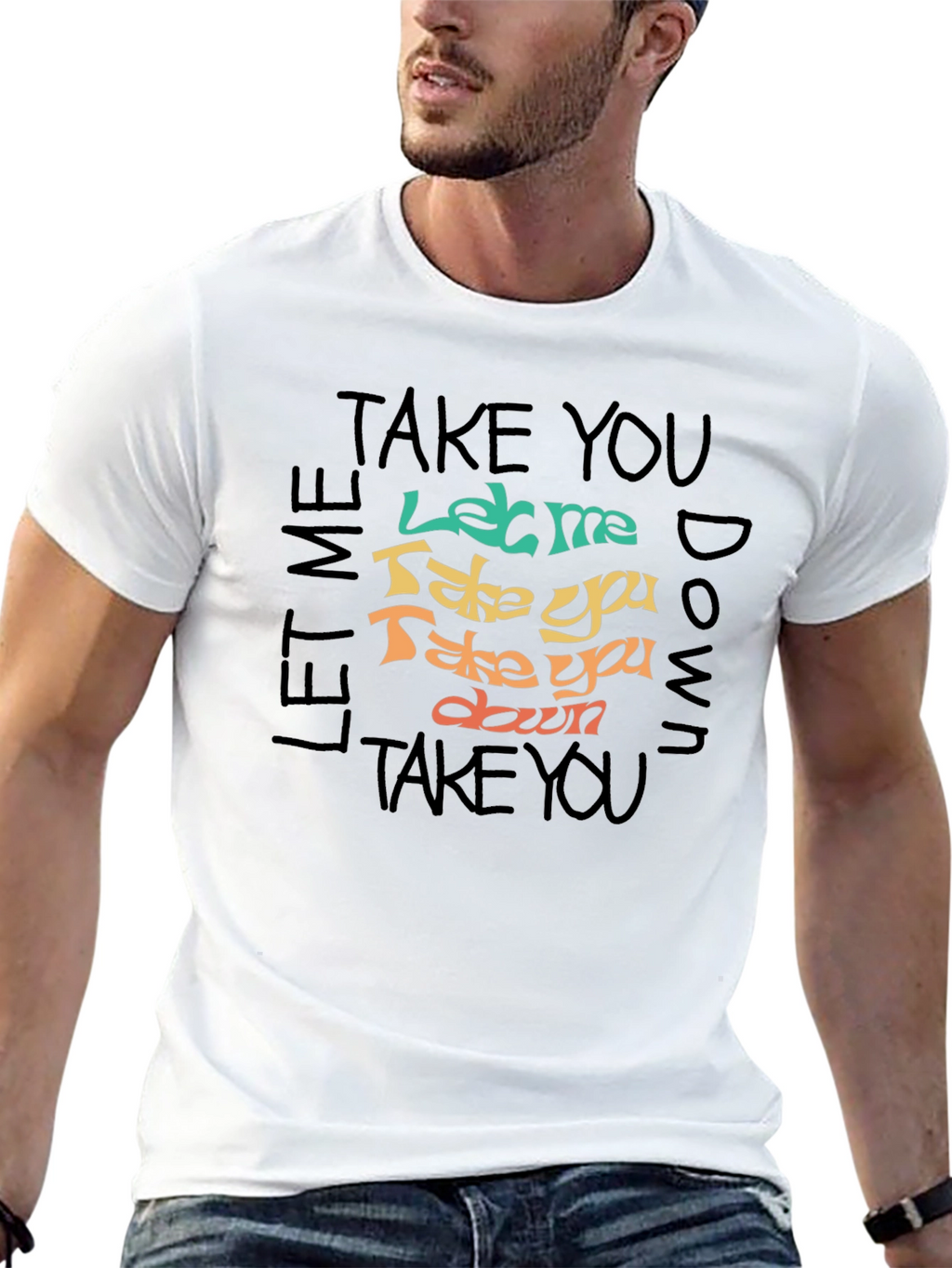 Let Me Take You Down Graphic T-Shirt