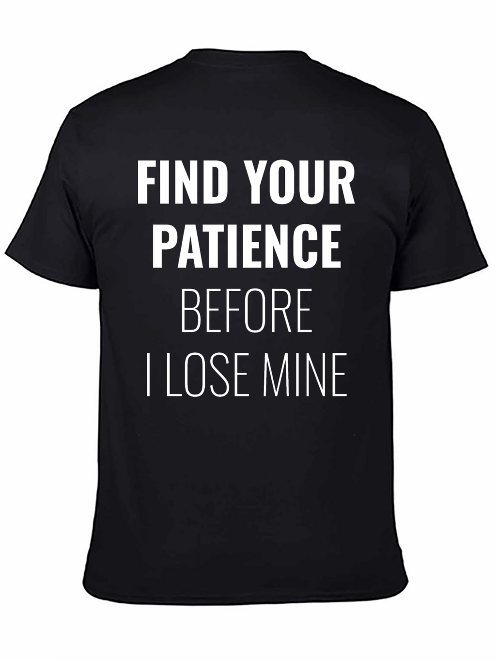 Find Your Patience Graphic Tee