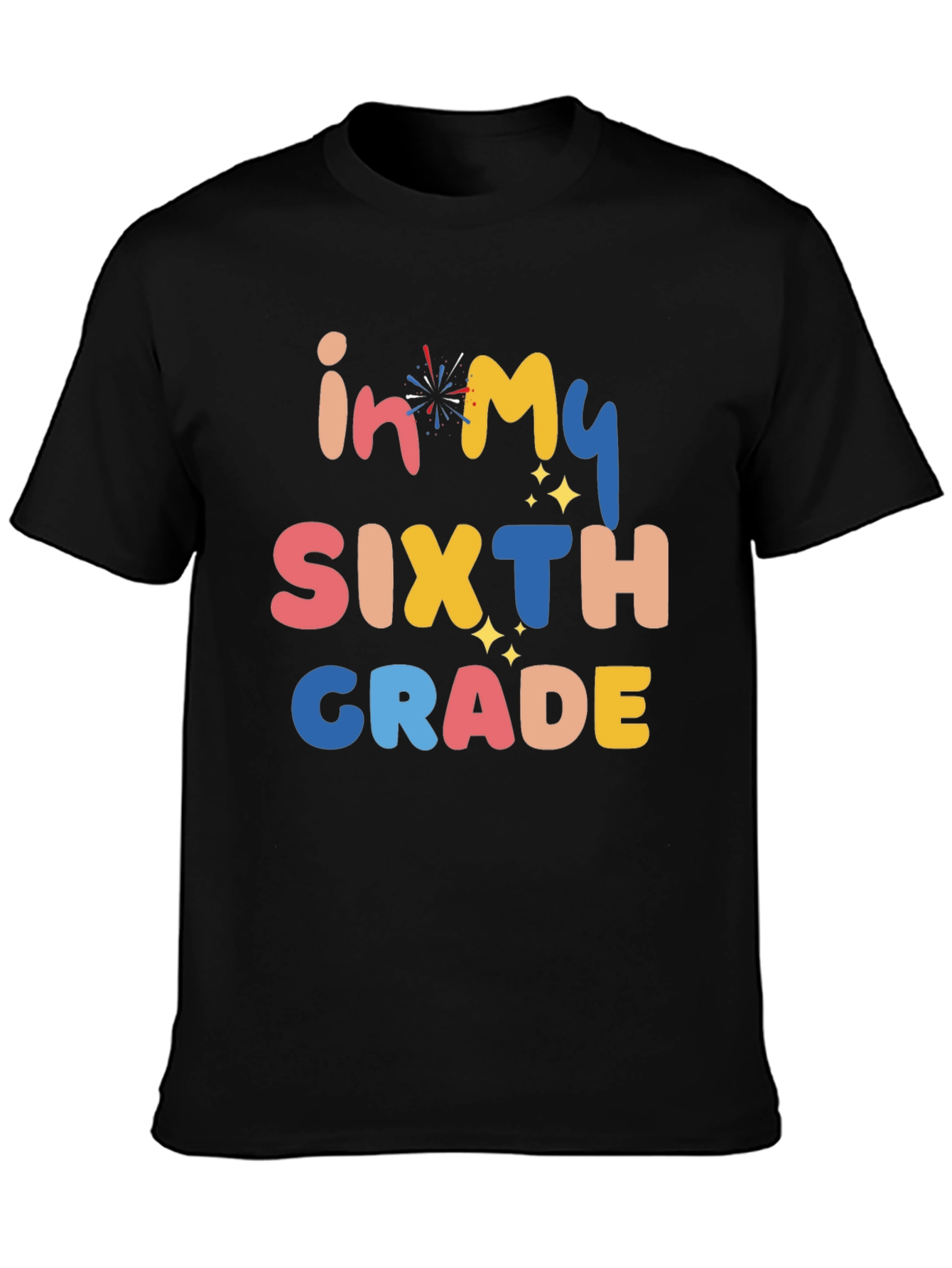 In My Sixth Grade T-Shirt - Colorful Graphic Tee