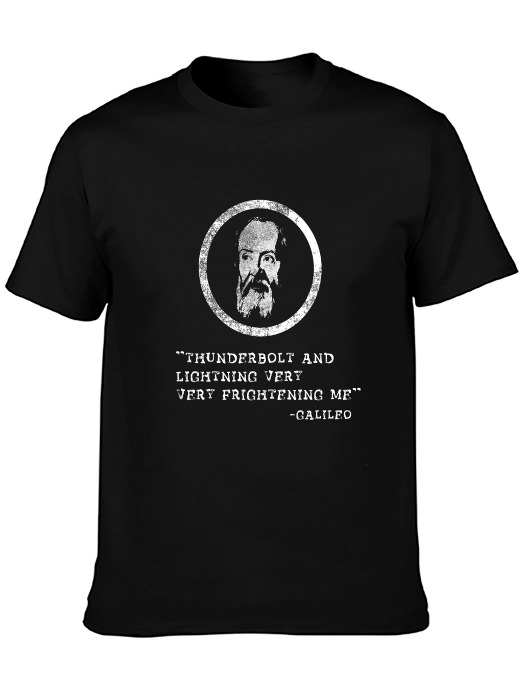 Thunderbolt Galileo T-Shirt - Funny Quote Tee