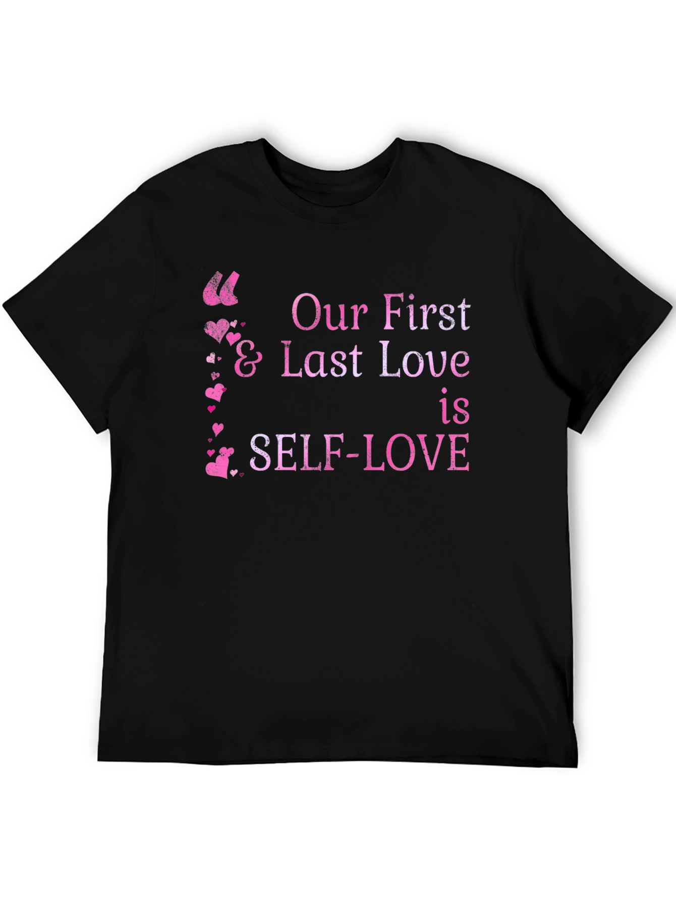 Self-Love First & Last Love Black Graphic Tee