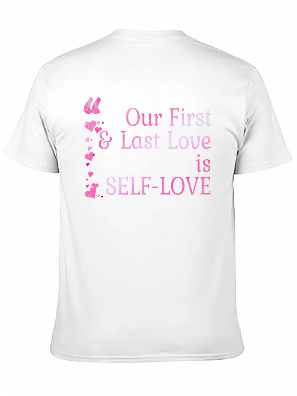 Self-Love First & Last Love Black Graphic Tee