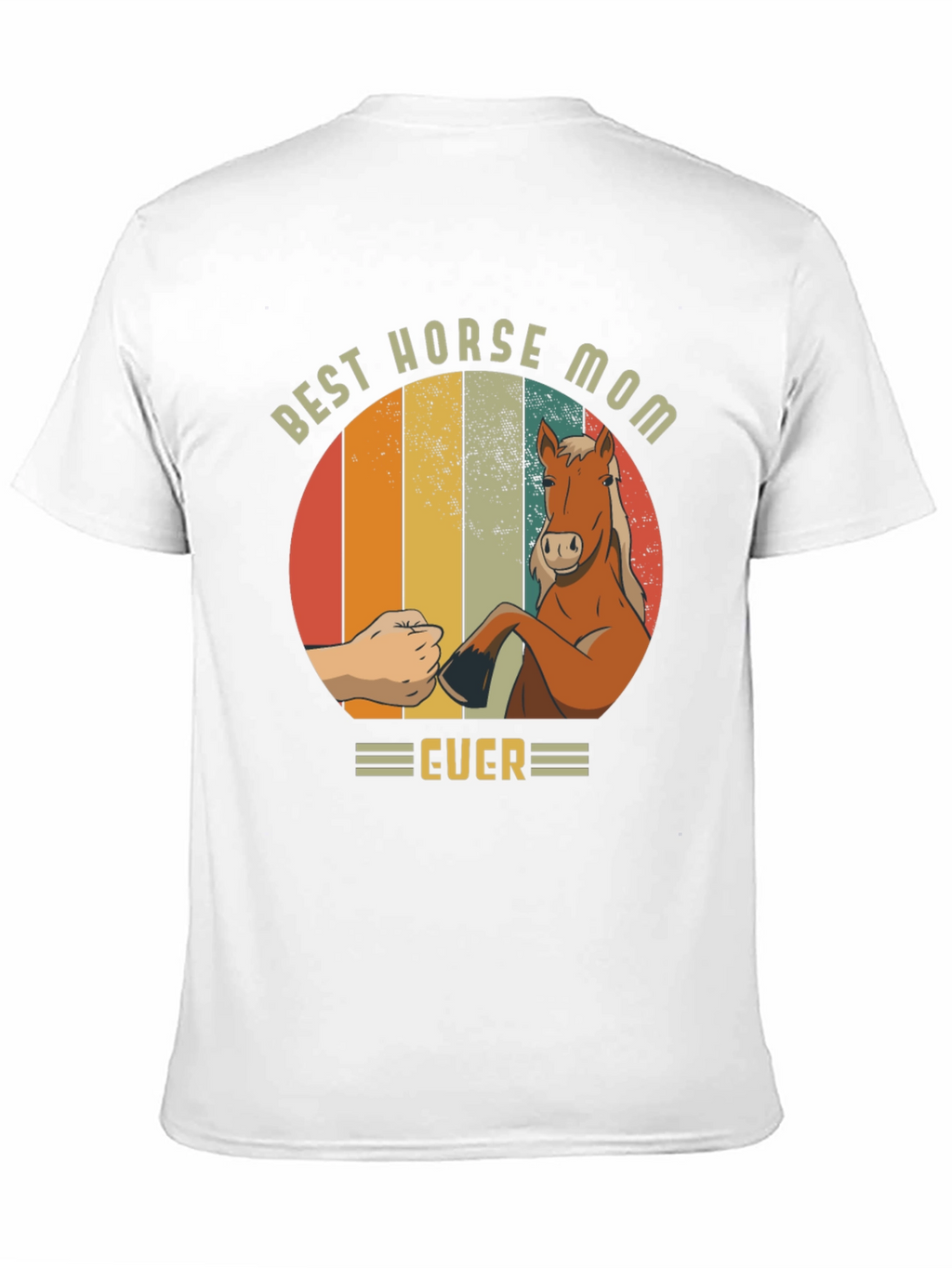 Best Horse Mom Ever T-Shirt - Equestrian Gift