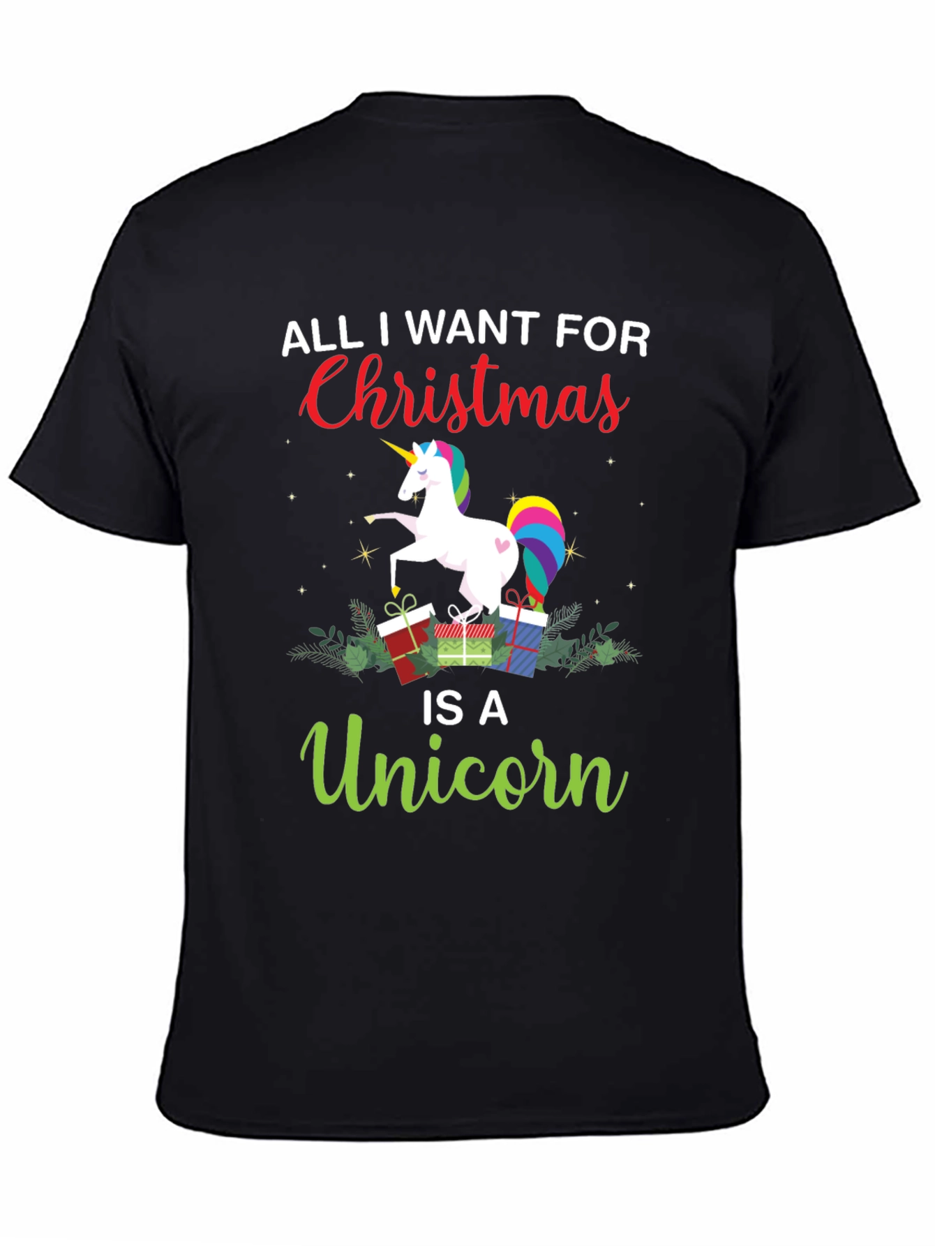 Unicorn Christmas T-Shirt: All I Want for Christmas is a Unicorn