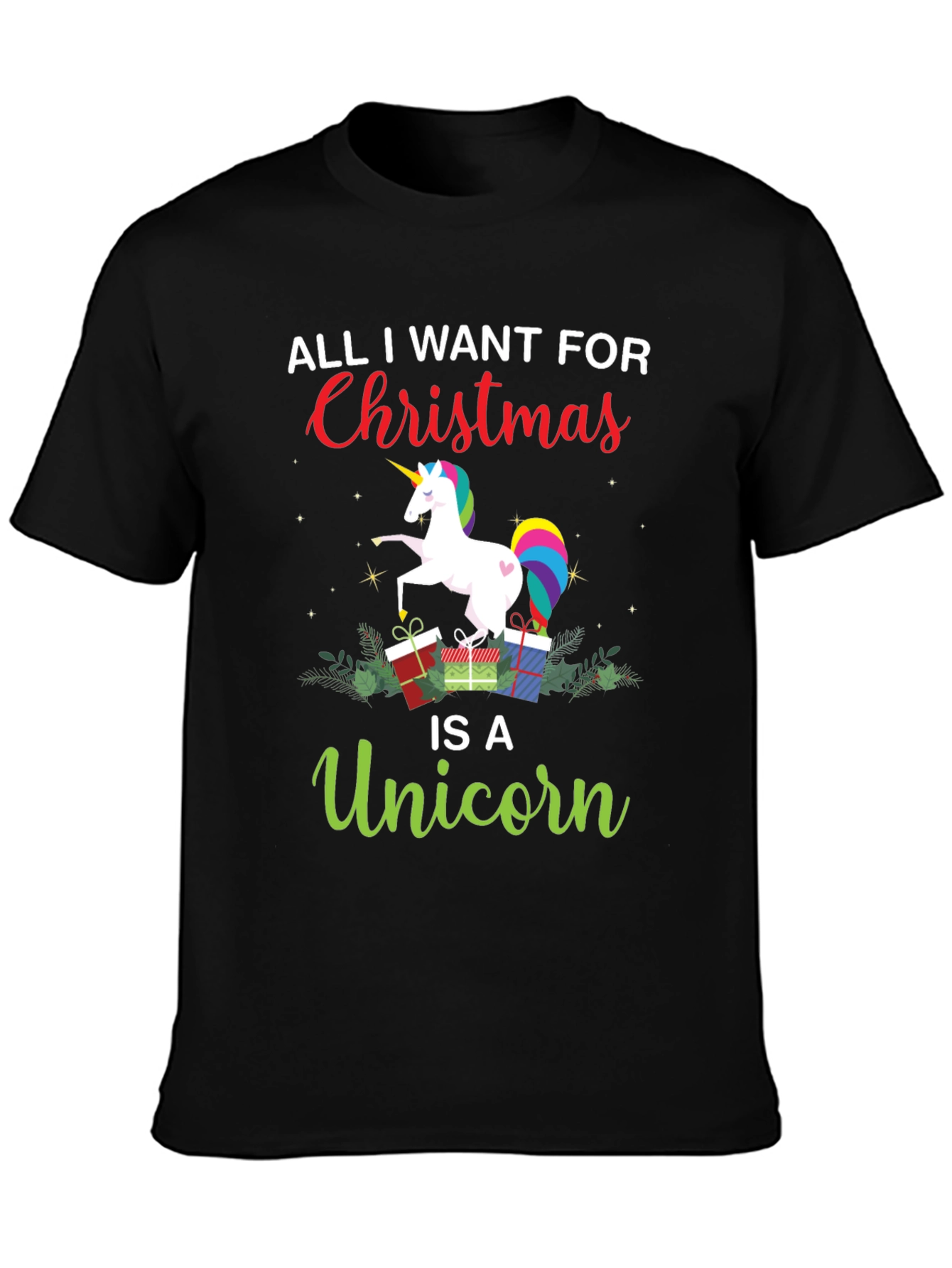 Unicorn Christmas T-Shirt: All I Want for Christmas is a Unicorn
