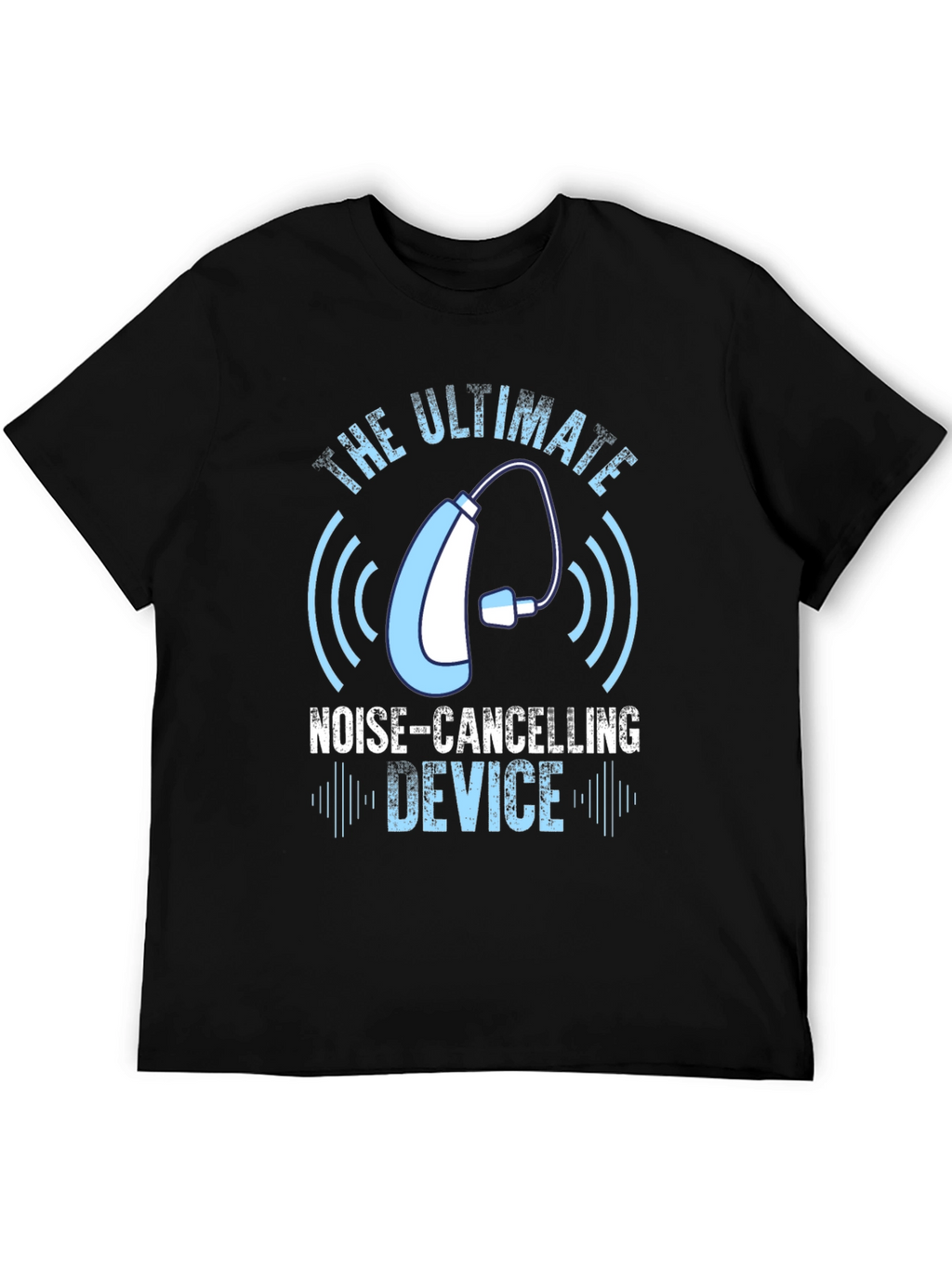 The Ultimate Noise-Cancelling Device T-Shirt