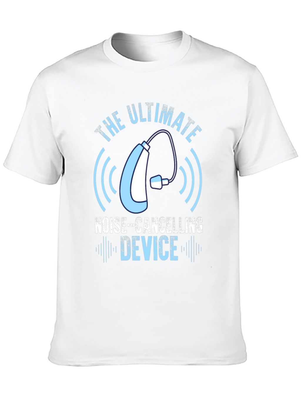 The Ultimate Noise-Cancelling Device T-Shirt