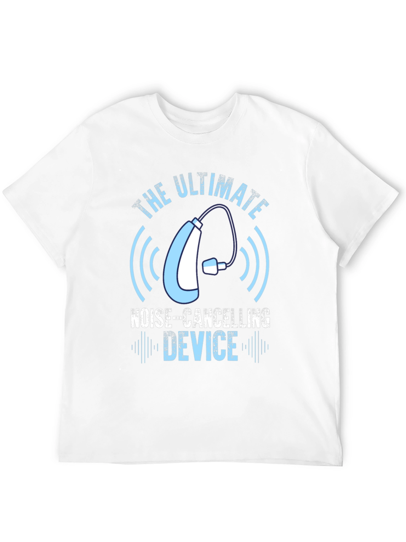 The Ultimate Noise-Cancelling Device T-Shirt