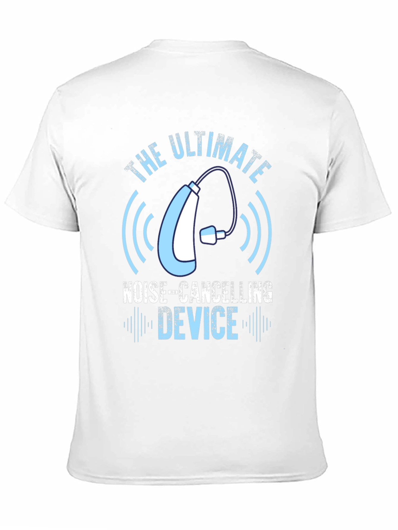 The Ultimate Noise-Cancelling Device T-Shirt