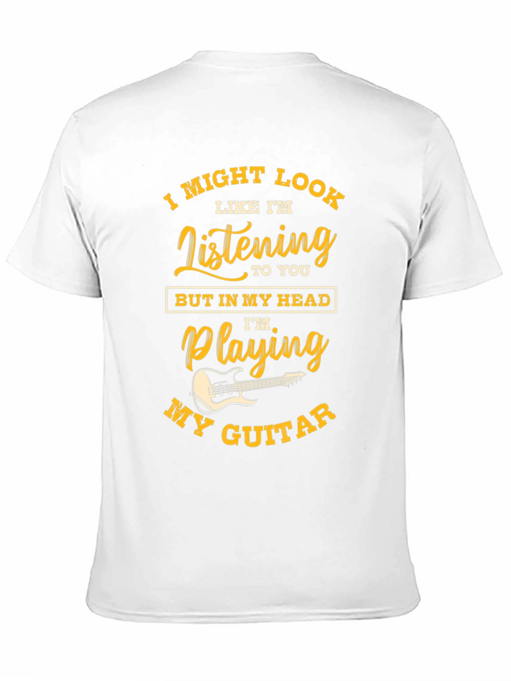 Musicians Humor Tee - Im Playing My Guitar