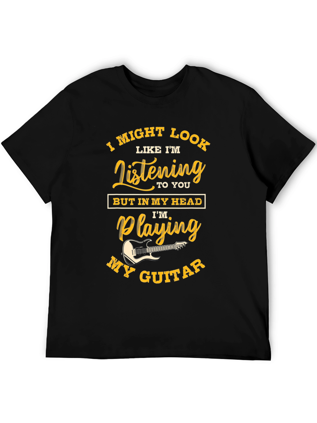 Musicians Humor Tee - Im Playing My Guitar