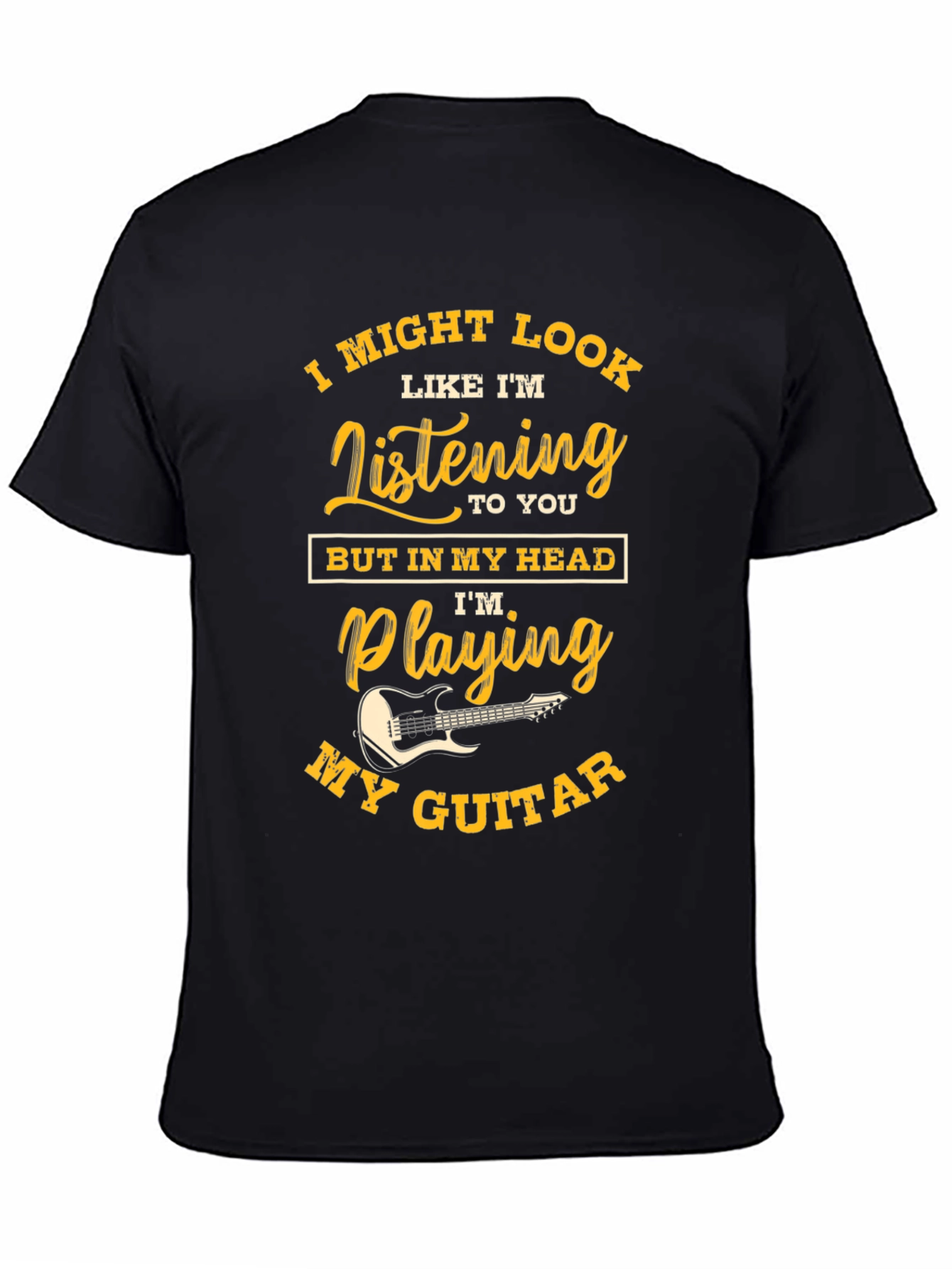 Musicians Humor Tee - Im Playing My Guitar