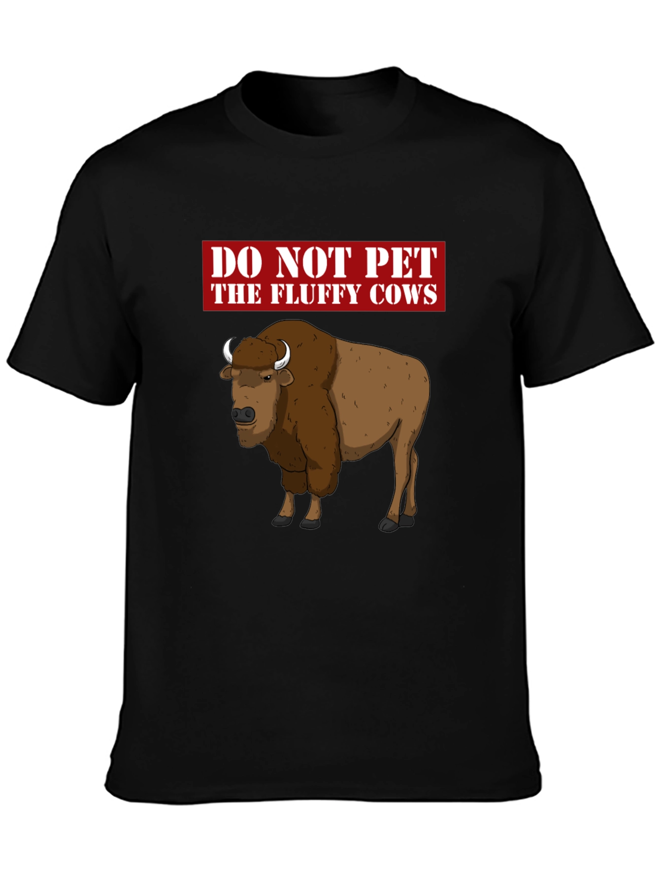 Do Not Pet the Fluffy Cows Graphic T-Shirt