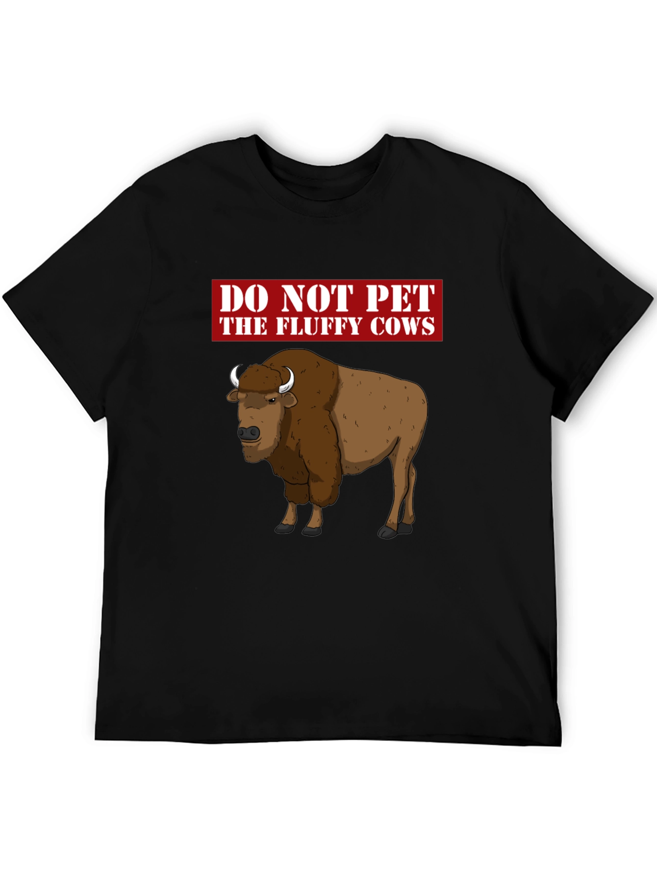 Do Not Pet the Fluffy Cows Graphic T-Shirt