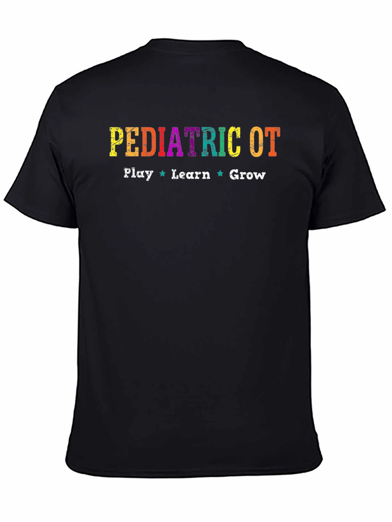 Pediatric OT T-Shirt Play Learn Grow Colorful Design