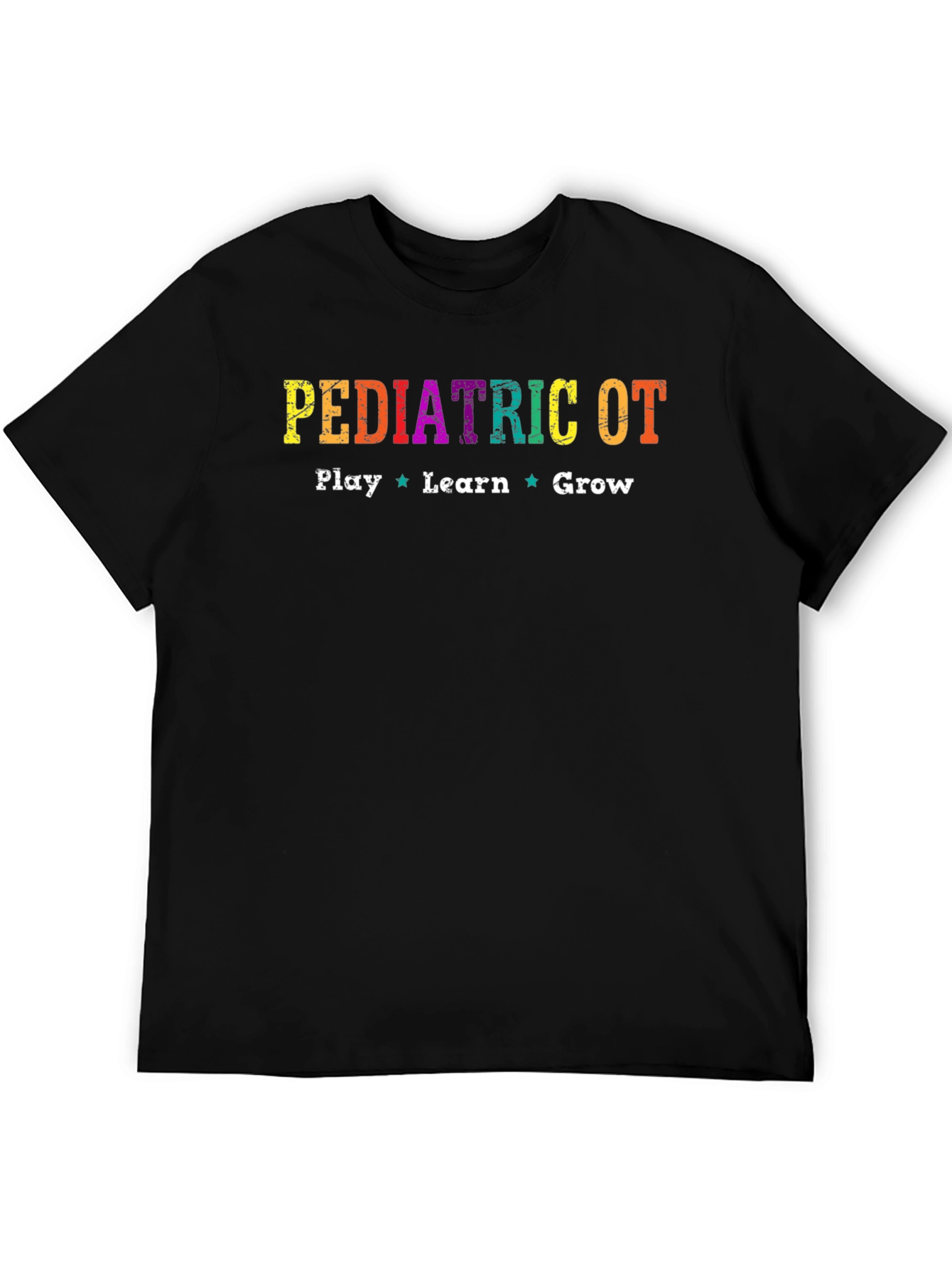 Pediatric OT T-Shirt Play Learn Grow Colorful Design