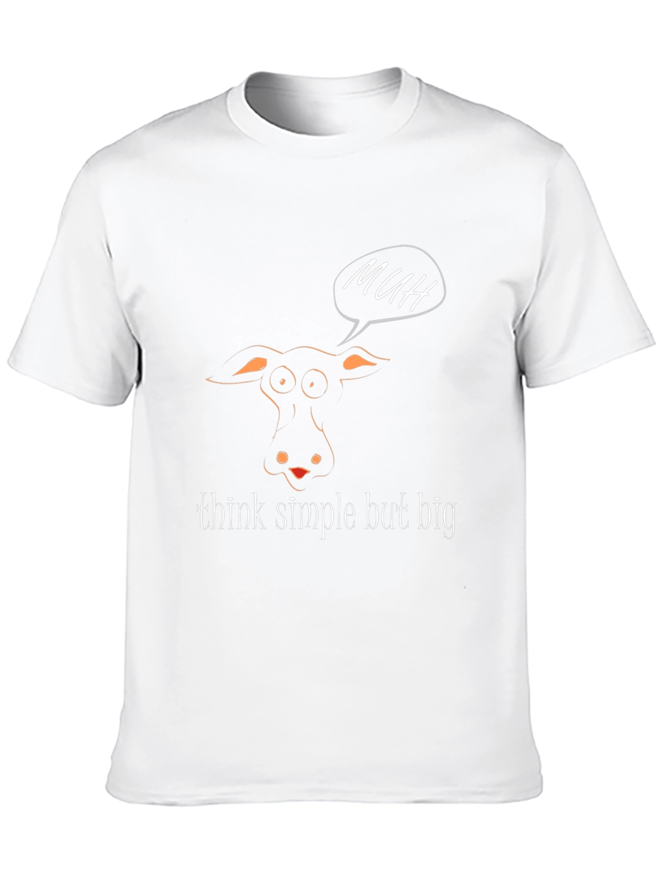 Funny Cow MUH T-Shirt - Think Simple But Big
