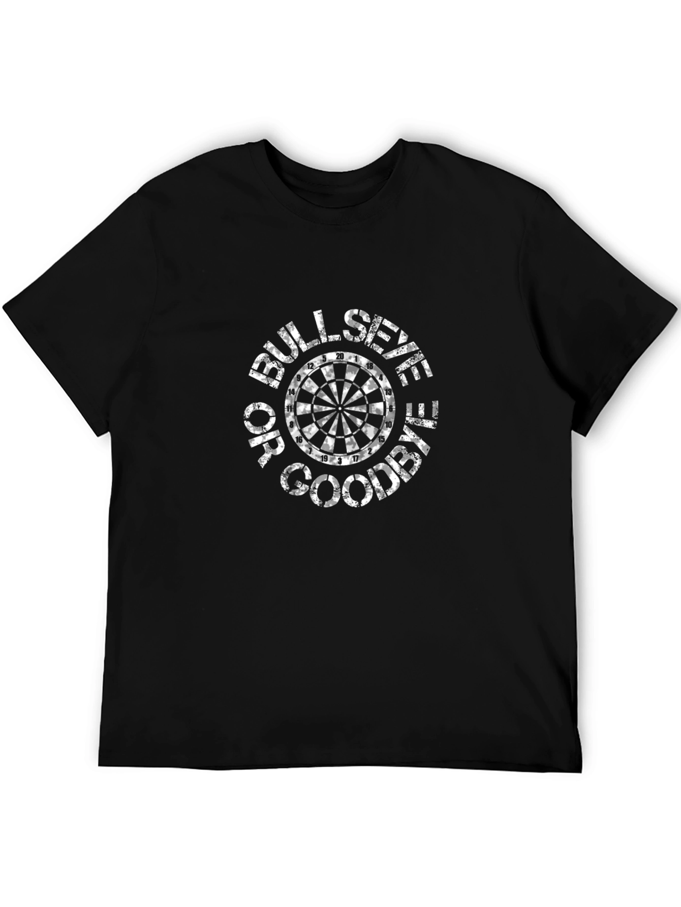 Bullseye or Goodbye Dart Board T-Shirt