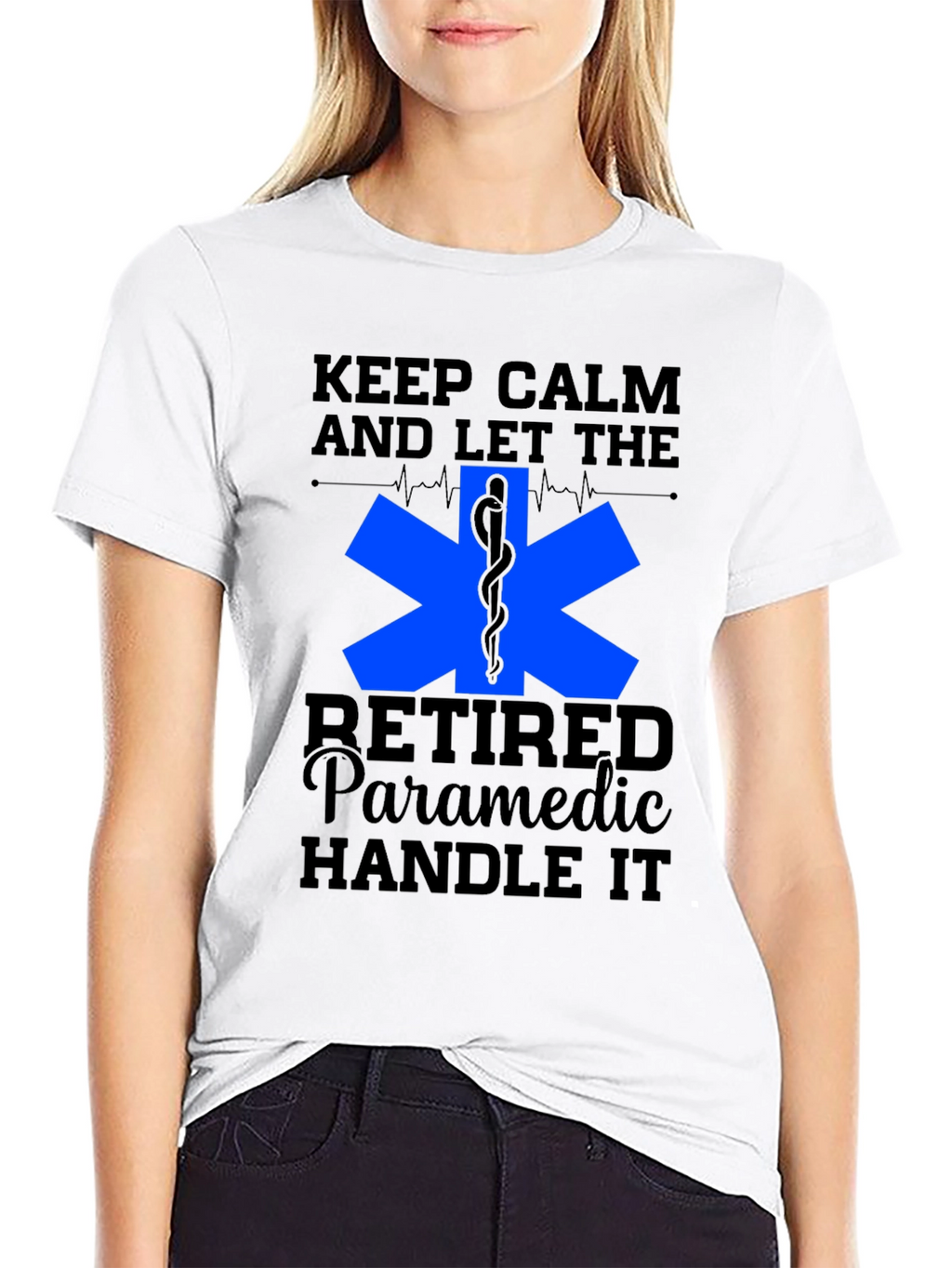 Retired Paramedic T-Shirt - Keep Calm & Handle It!