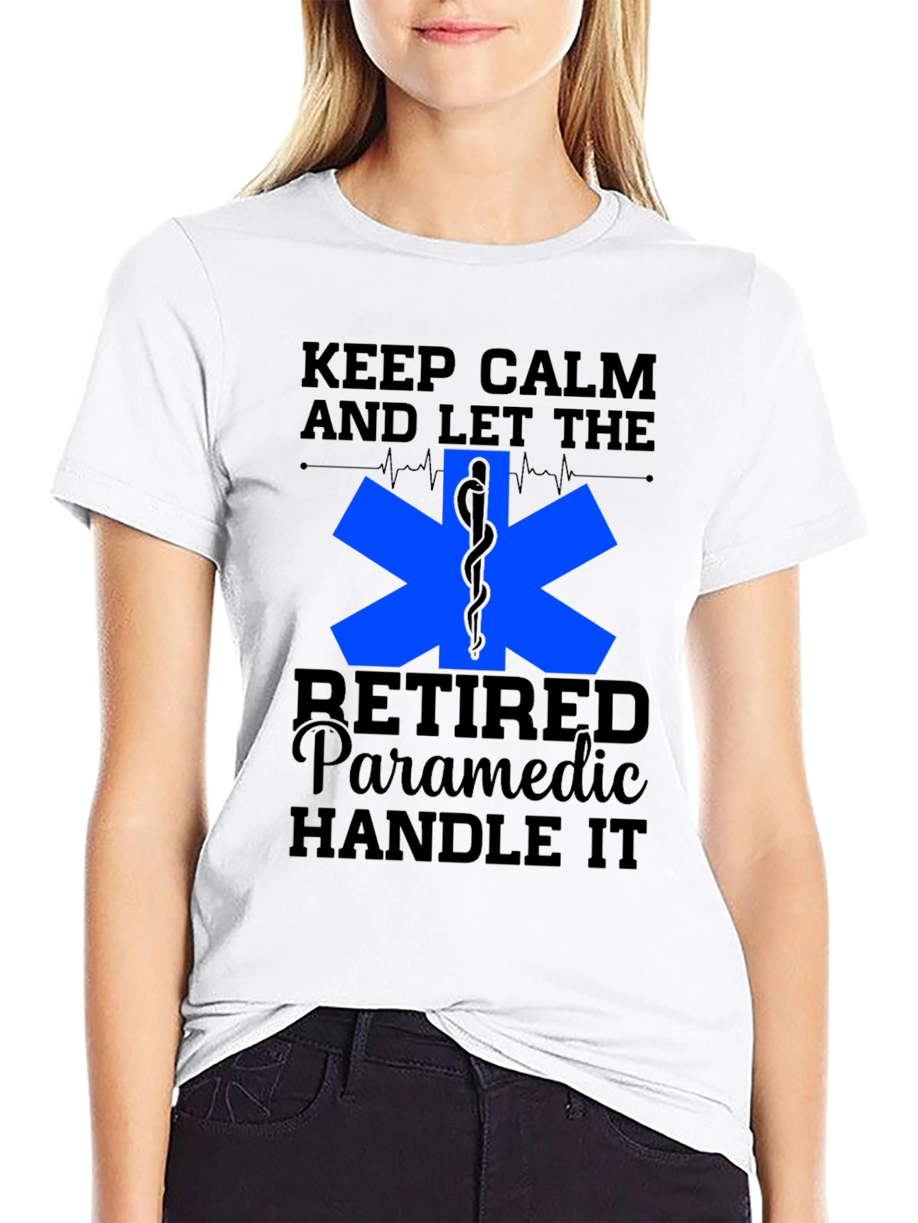 Retired Paramedic T-Shirt - Keep Calm & Handle It!