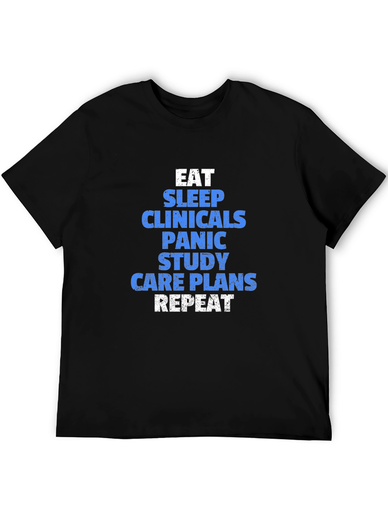 Eat Sleep Clinicals Funny Nursing T-Shirt