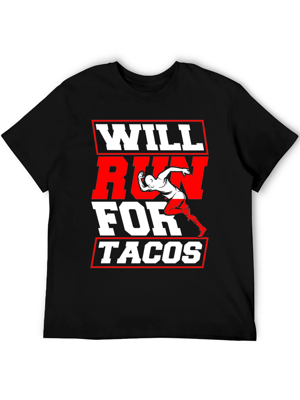 Will Run for Tacos Graphic T-Shirt