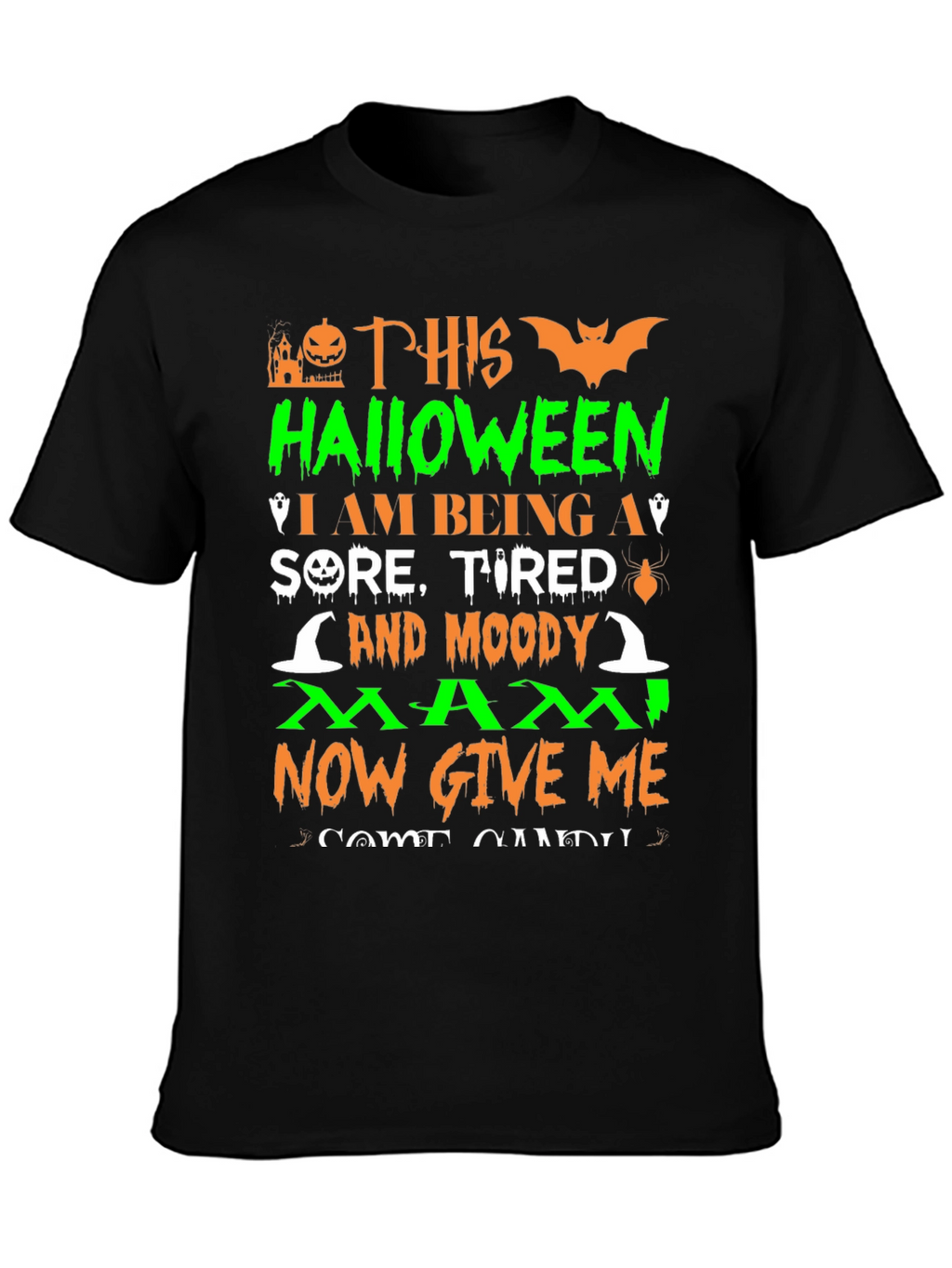 Funny Halloween Sore Tired Moody Mama T-Shirt