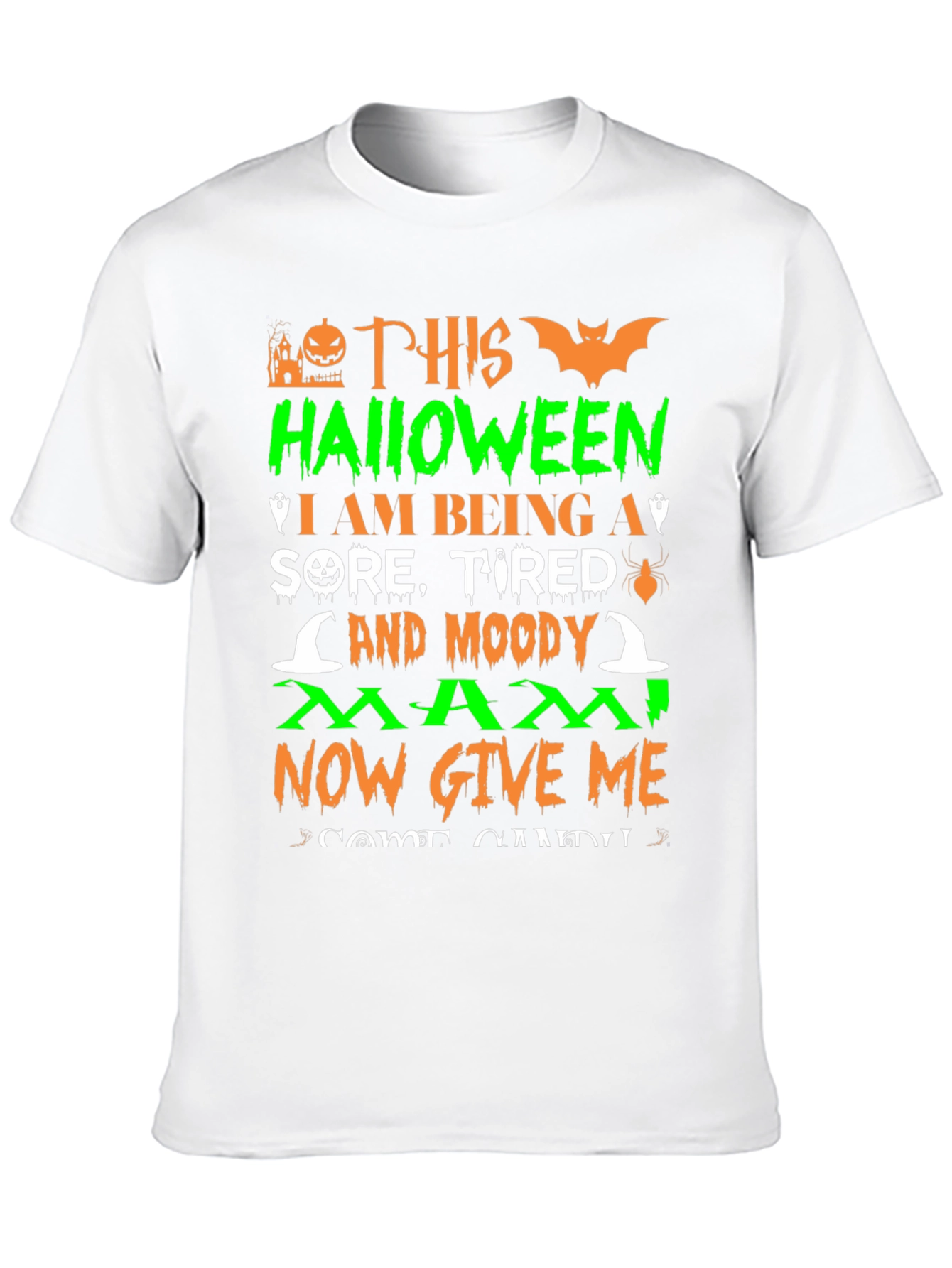 Funny Halloween Sore Tired Moody Mama T-Shirt