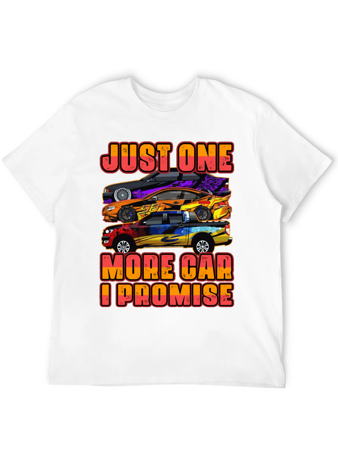 Just One More Car T-Shirt