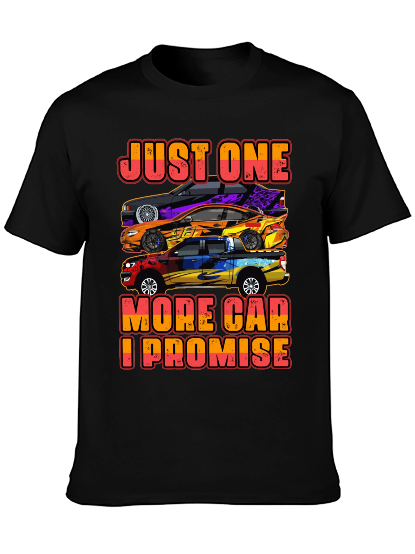 Just One More Car T-Shirt