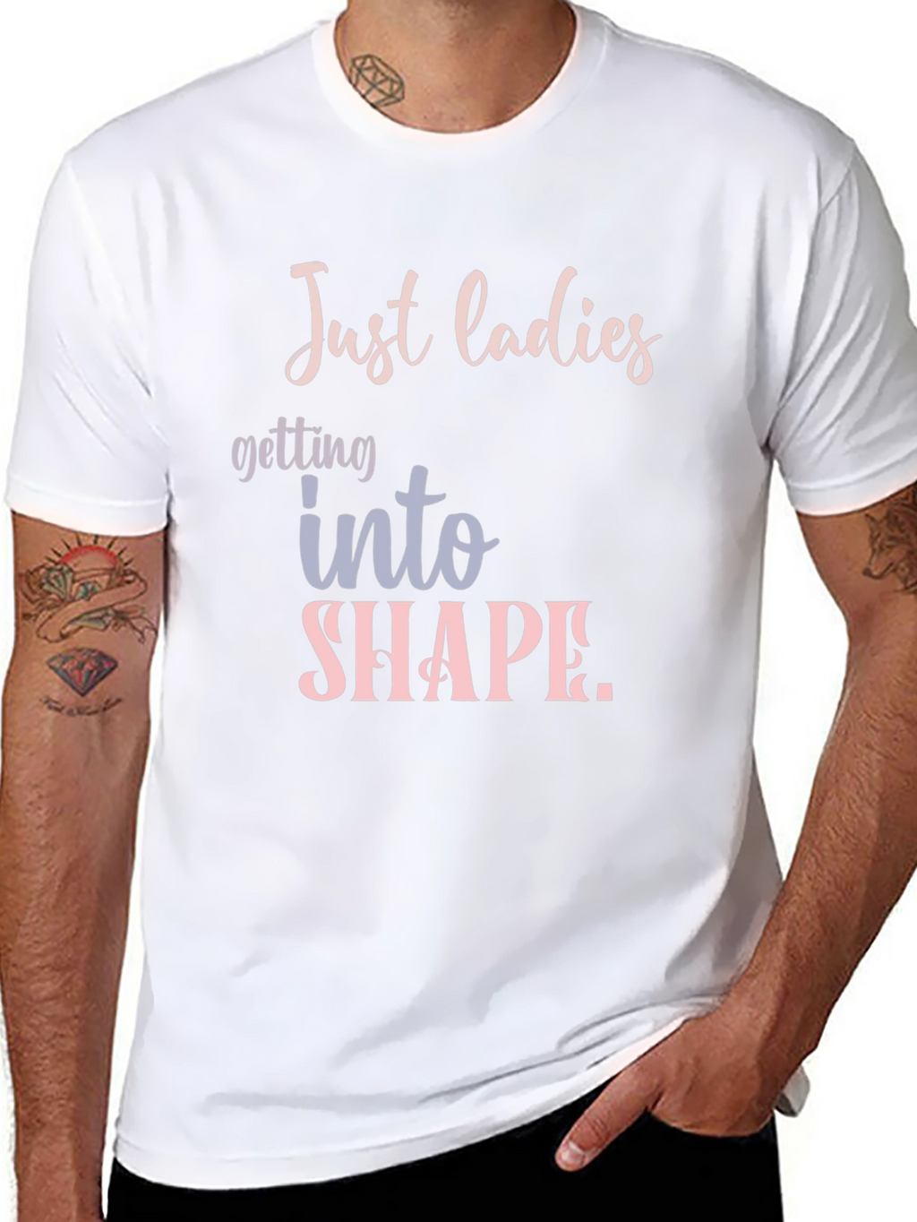 Just Ladies T-Shirt: Getting Into Shape Tee