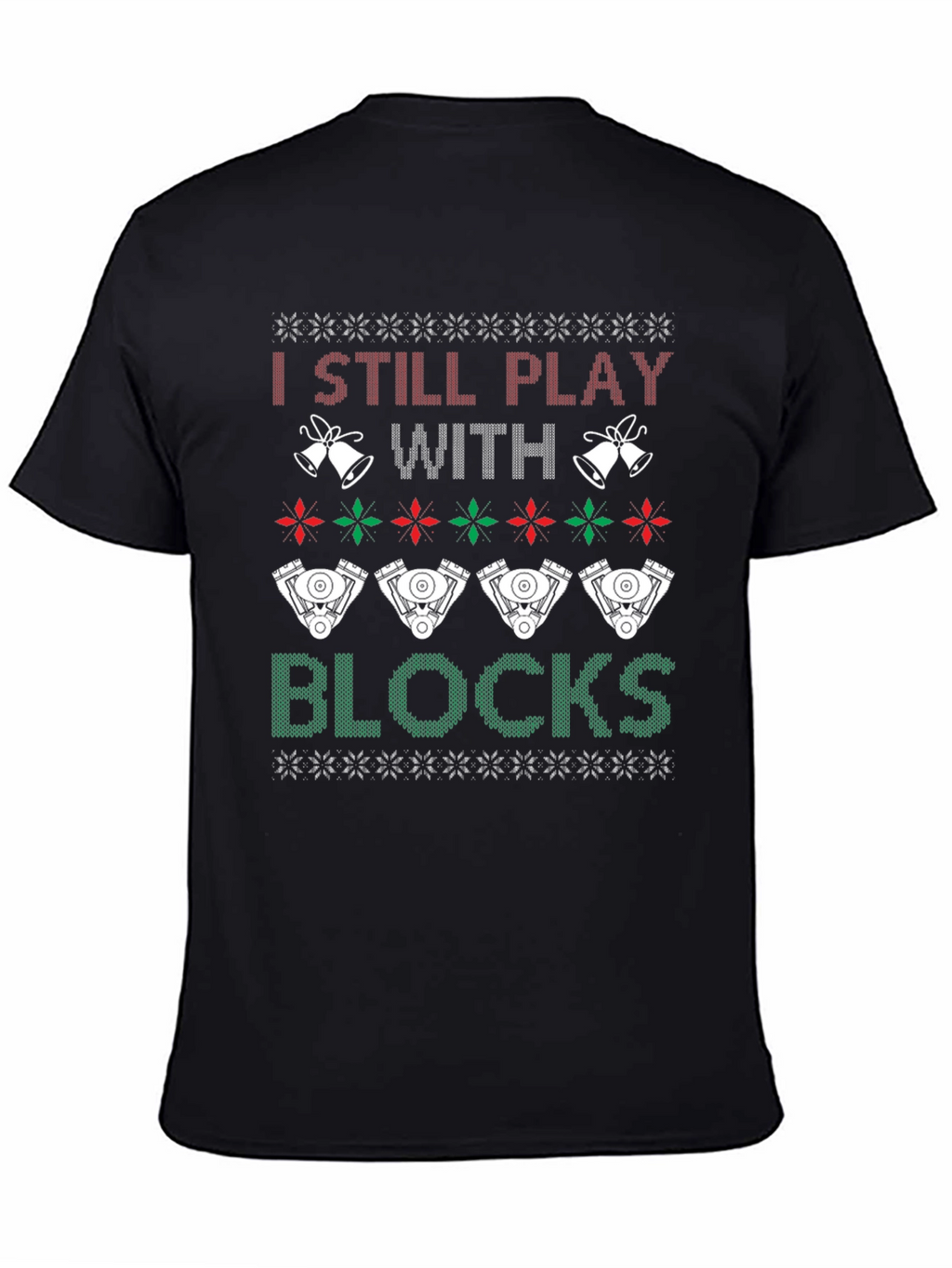 I Still Play With Blocks Ugly Christmas T-Shirt