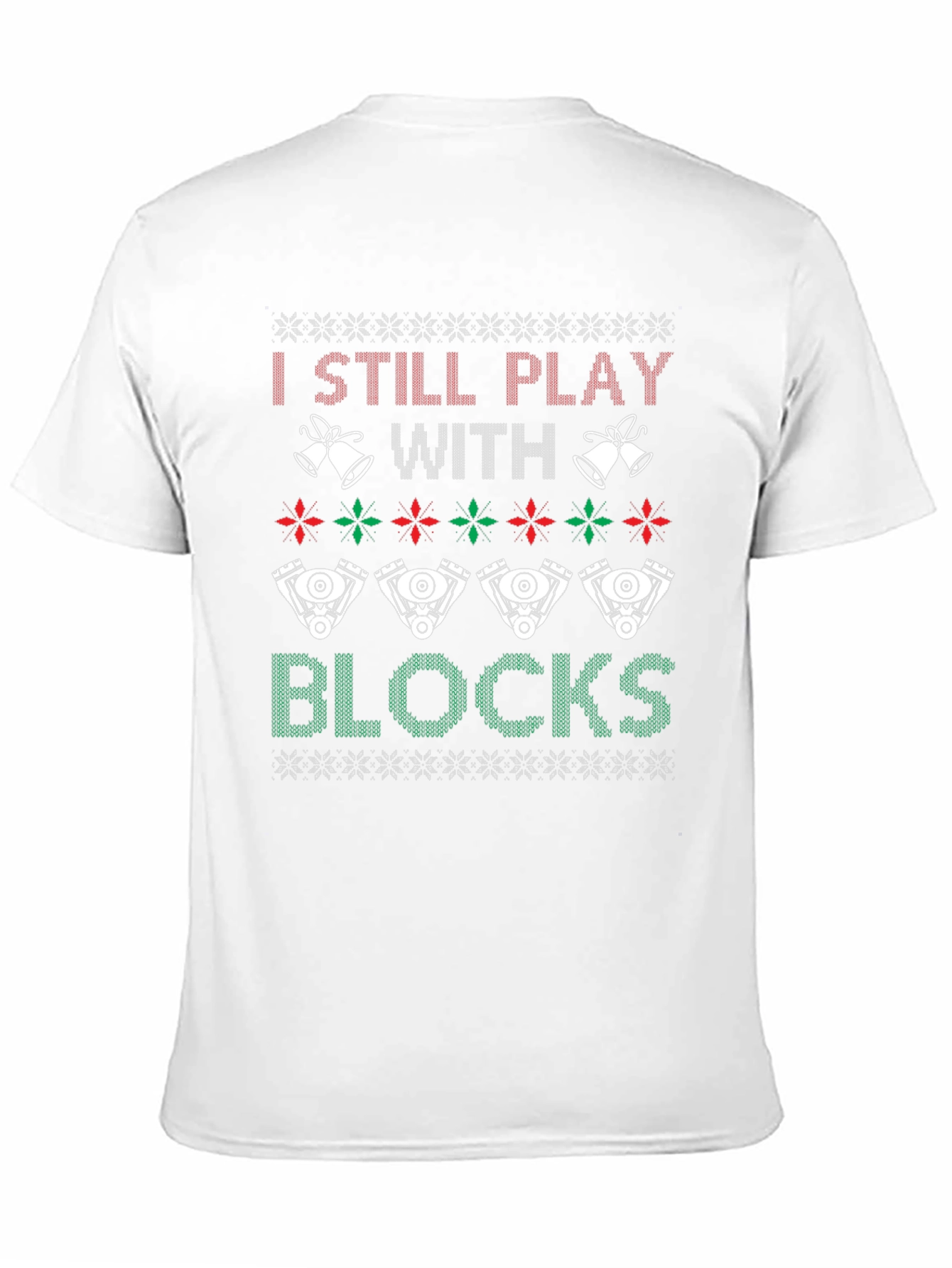 I Still Play With Blocks Ugly Christmas T-Shirt