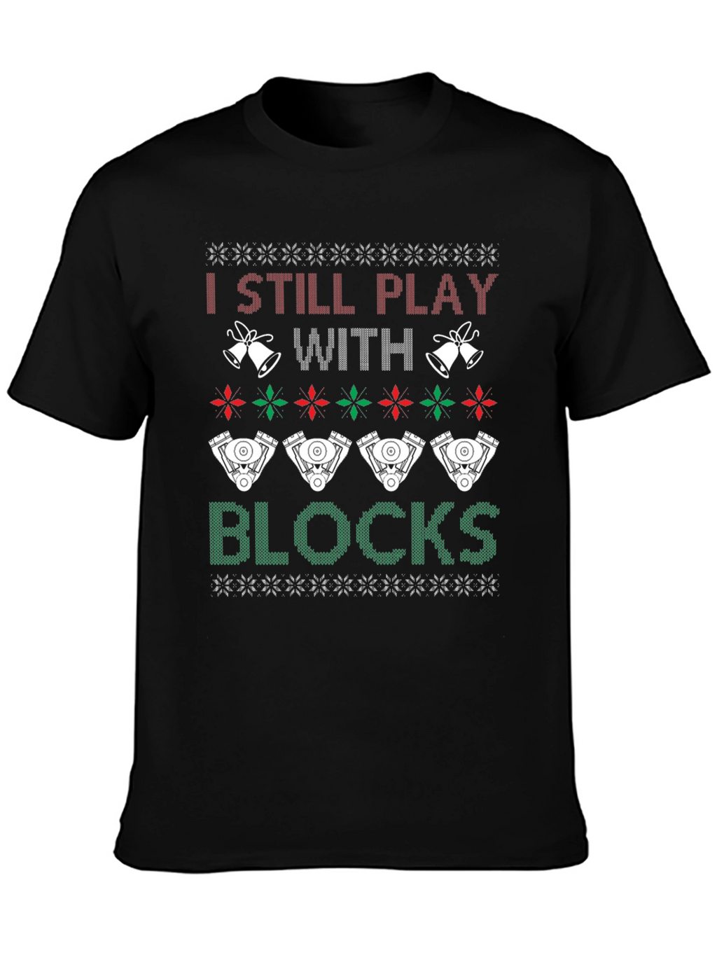 I Still Play With Blocks Ugly Christmas T-Shirt
