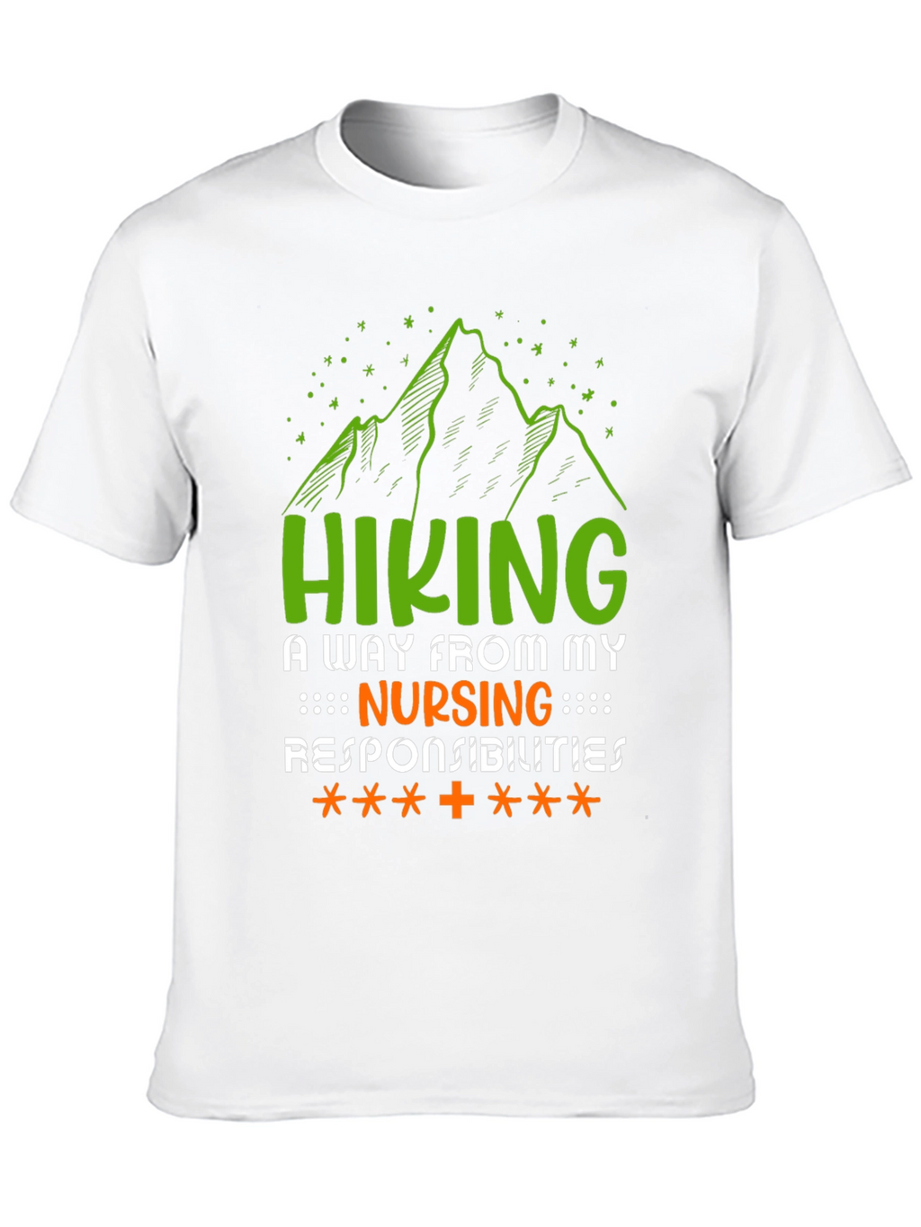 Hiking Nursing Responsibilities T-Shirt