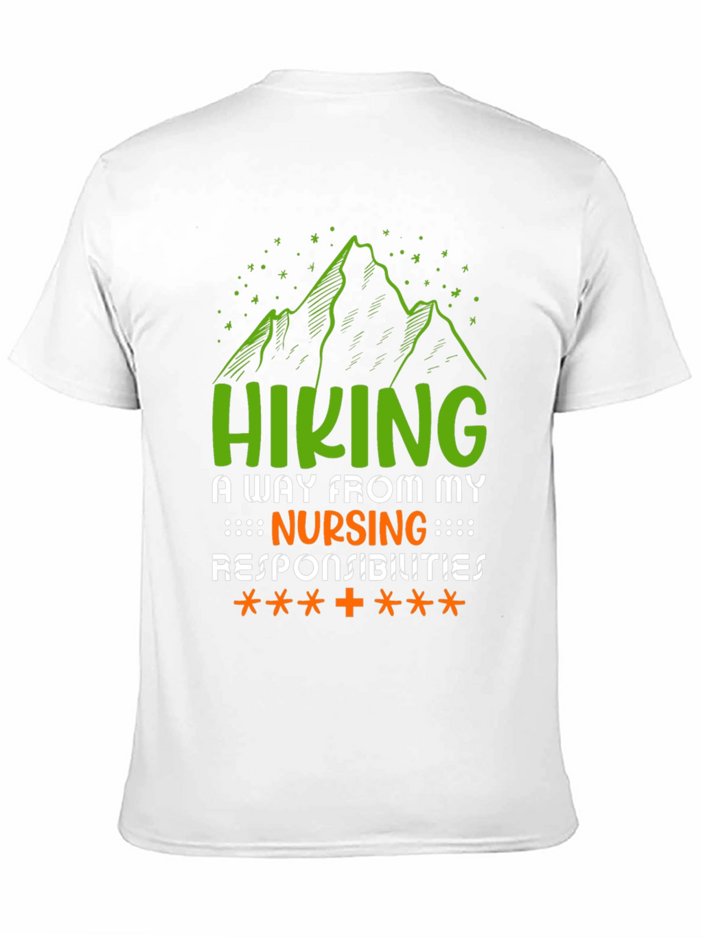 Hiking Nursing Responsibilities T-Shirt