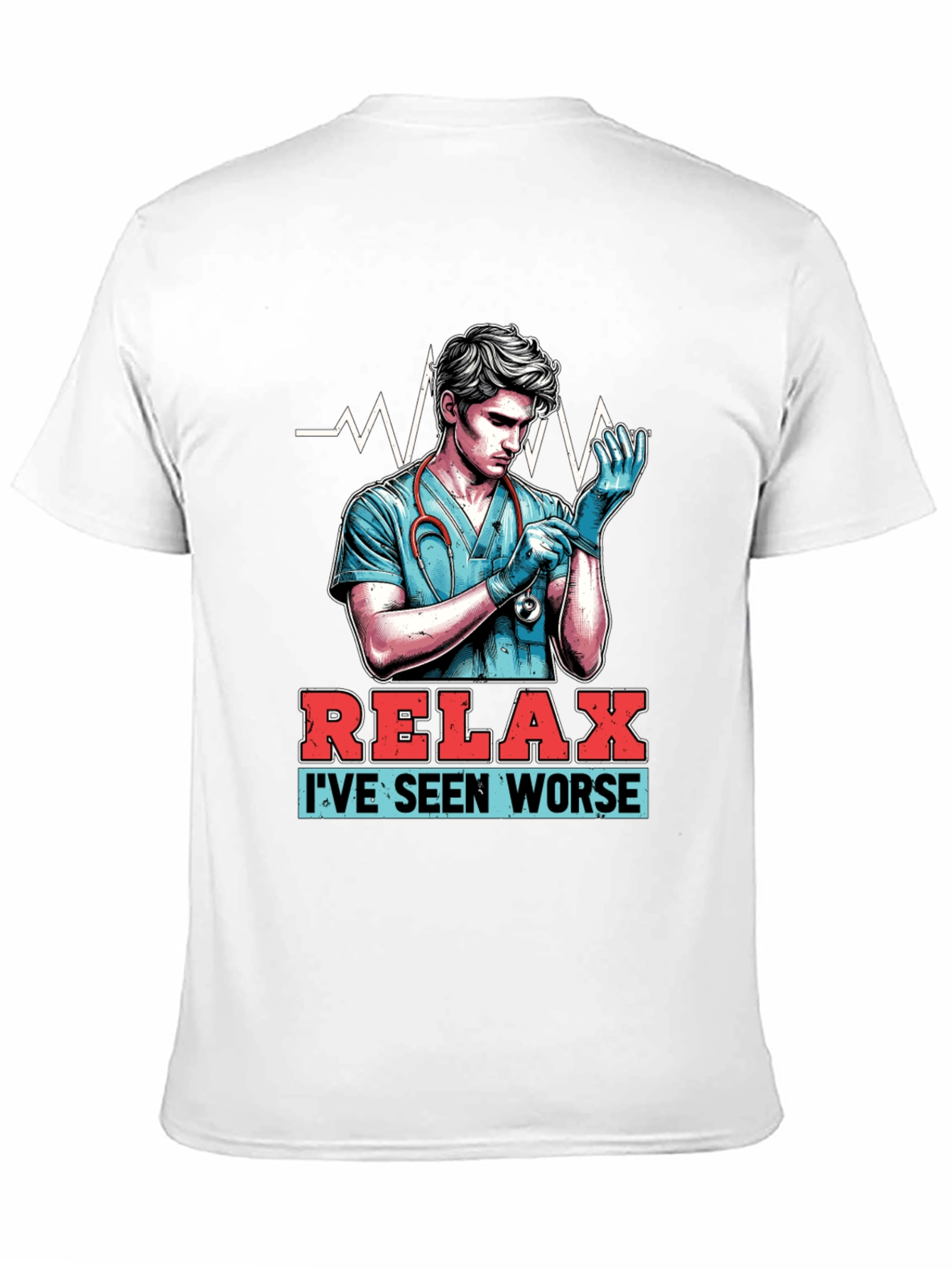 Relax Ive Seen Worse T-Shirt