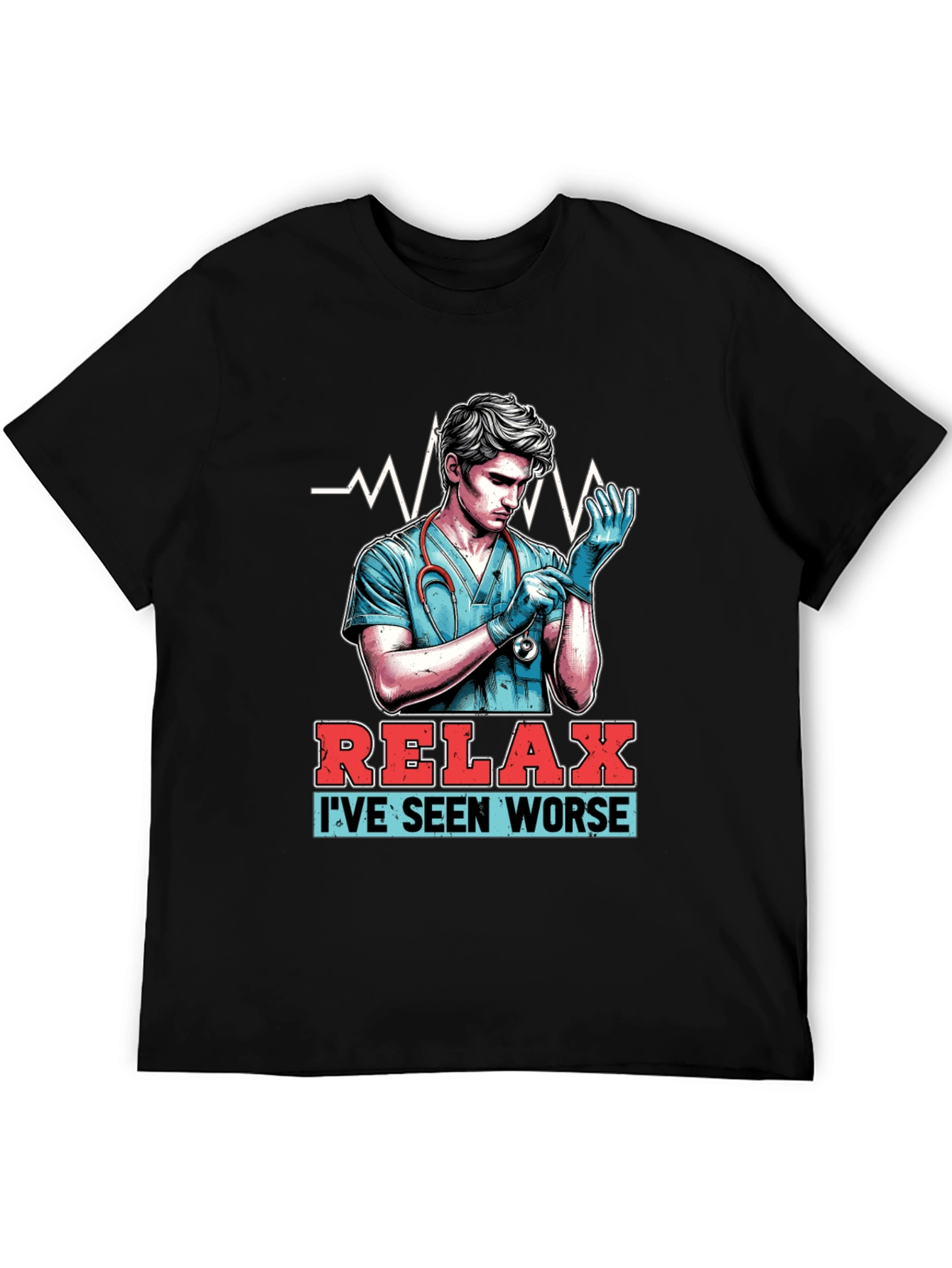 Relax Ive Seen Worse T-Shirt