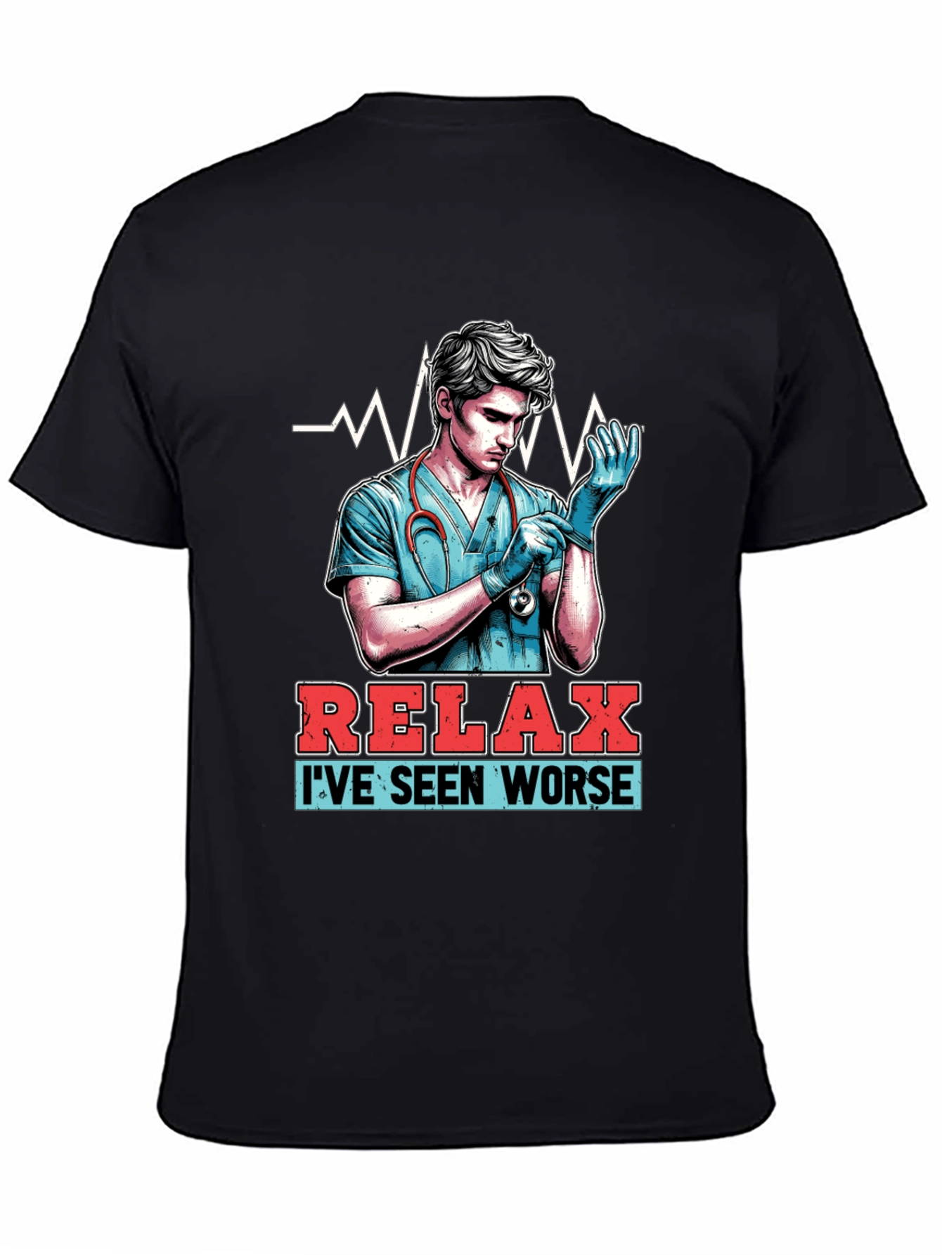 Relax Ive Seen Worse T-Shirt