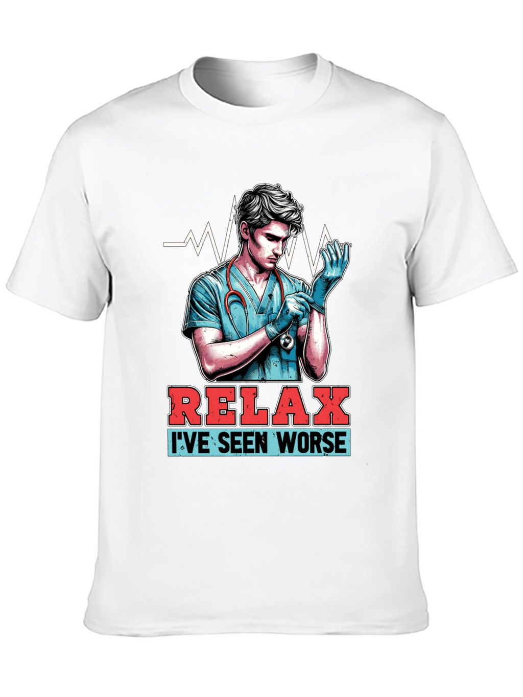 Relax Ive Seen Worse T-Shirt