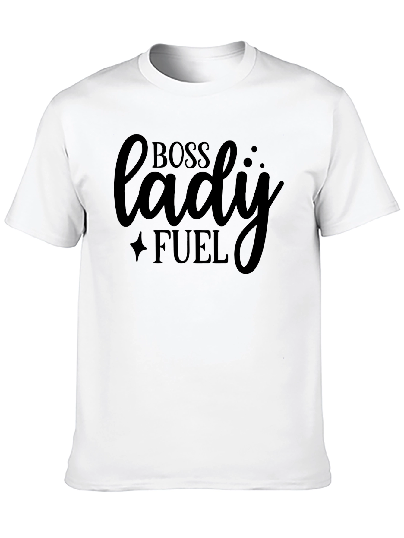 Boss Lady Fuel T-Shirt | Womens Empowerment Tee