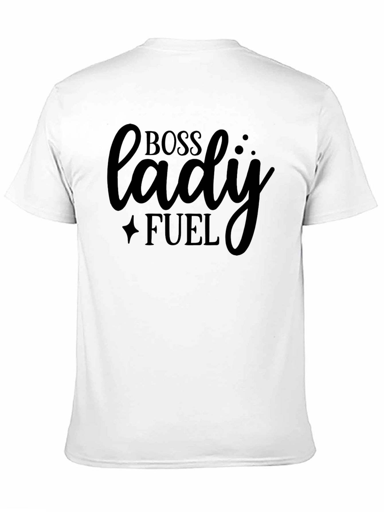 Boss Lady Fuel T-Shirt | Womens Empowerment Tee