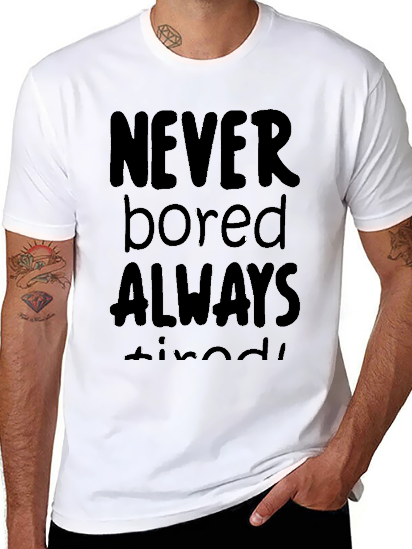 Never Bored Always Tired Black T-Shirt