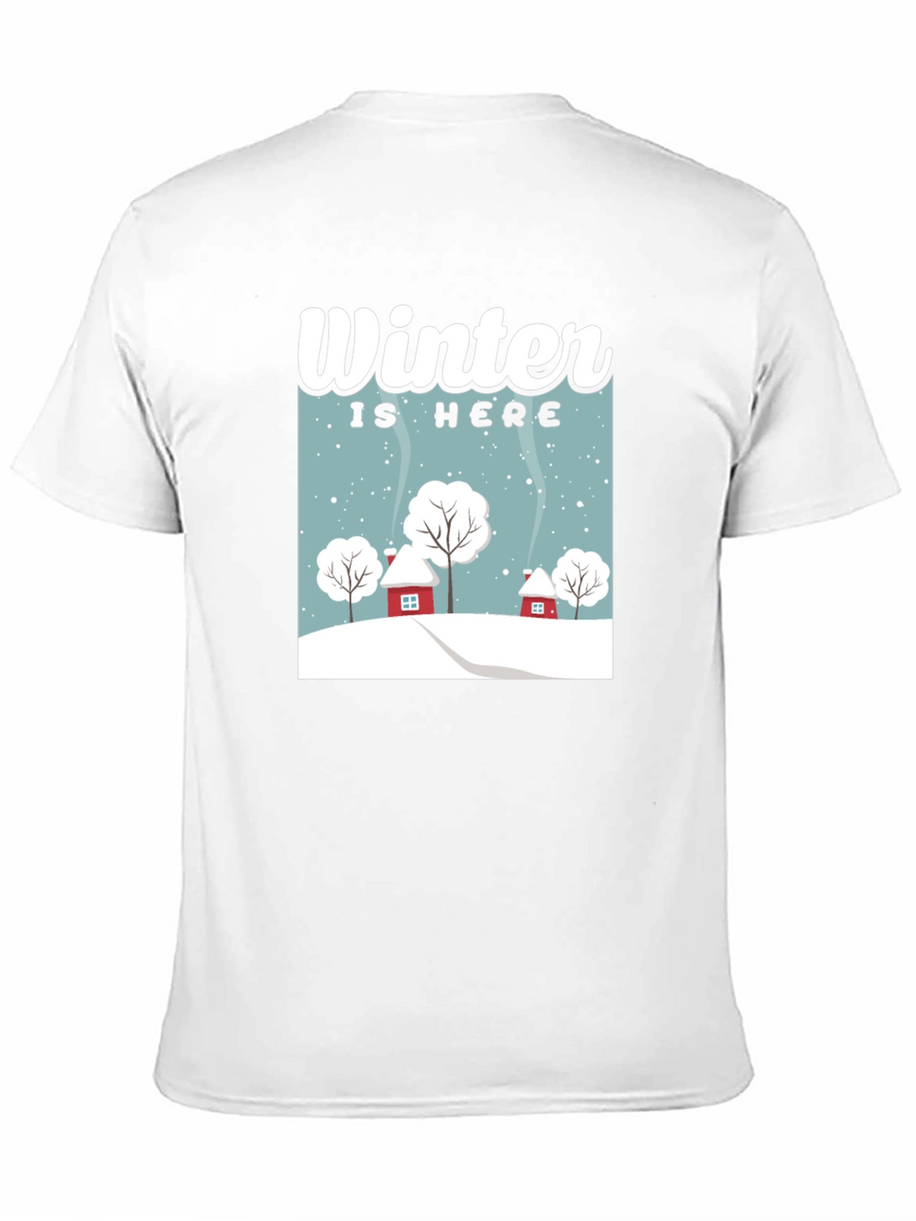 Winter is Here Graphic Tee
