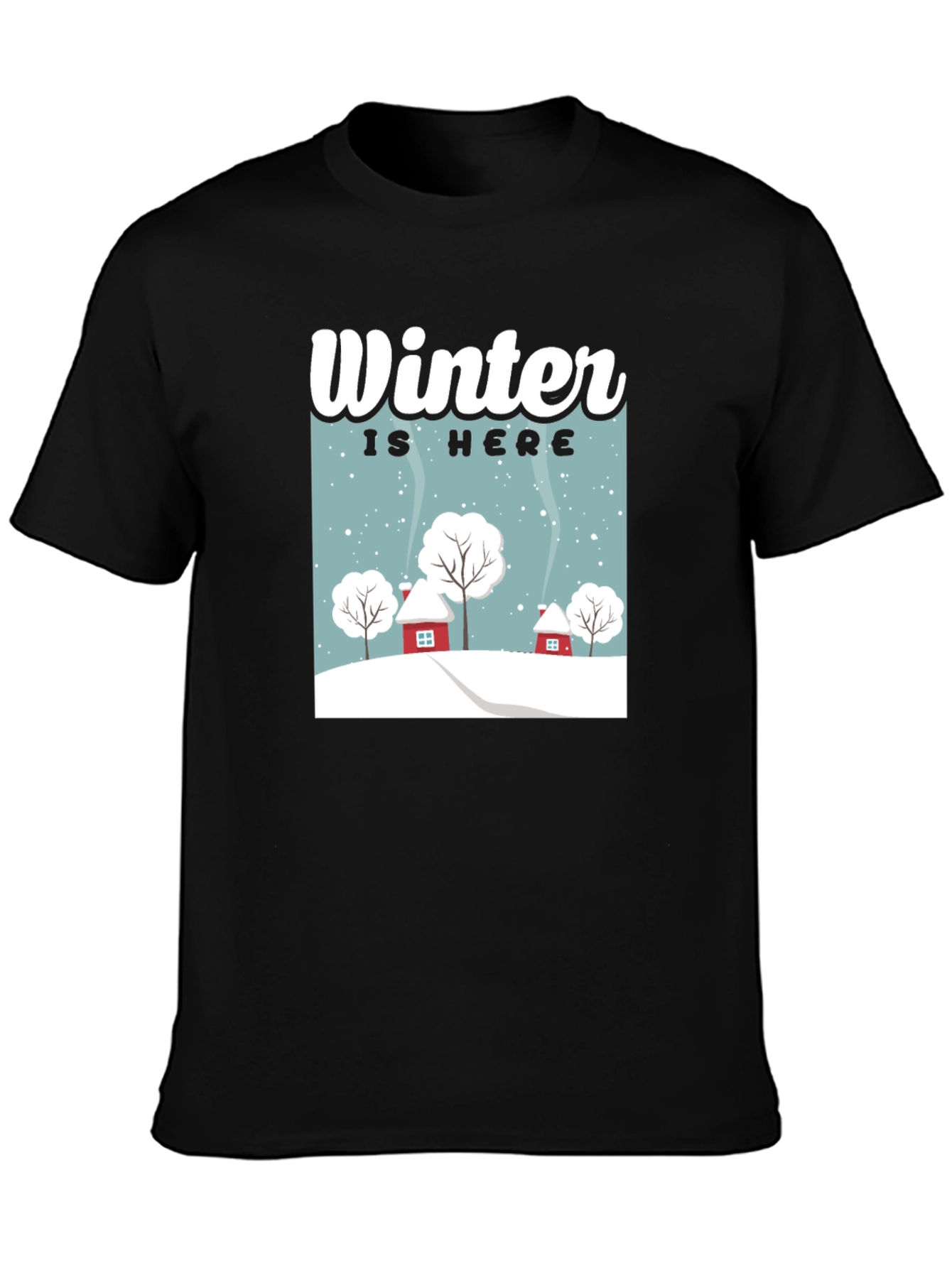 Winter is Here Graphic Tee