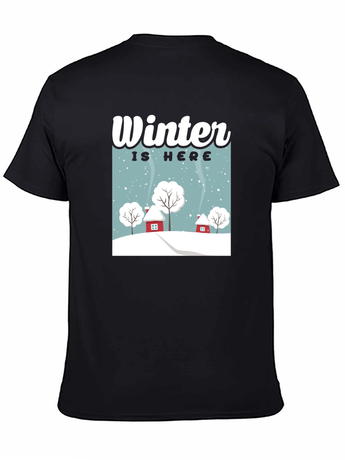 Winter is Here Graphic Tee