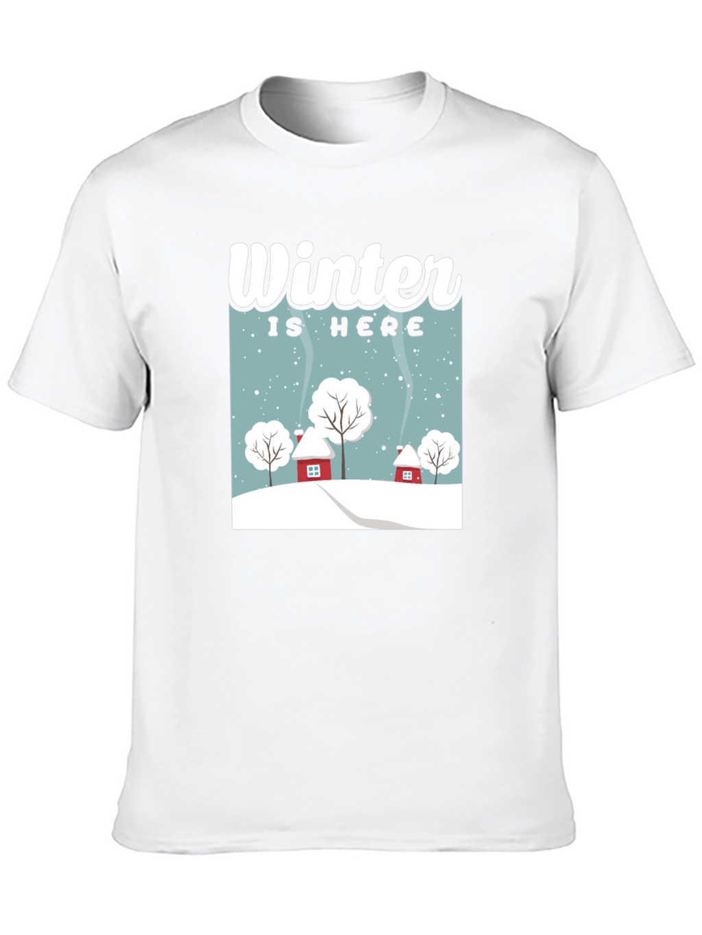 Winter is Here Graphic Tee
