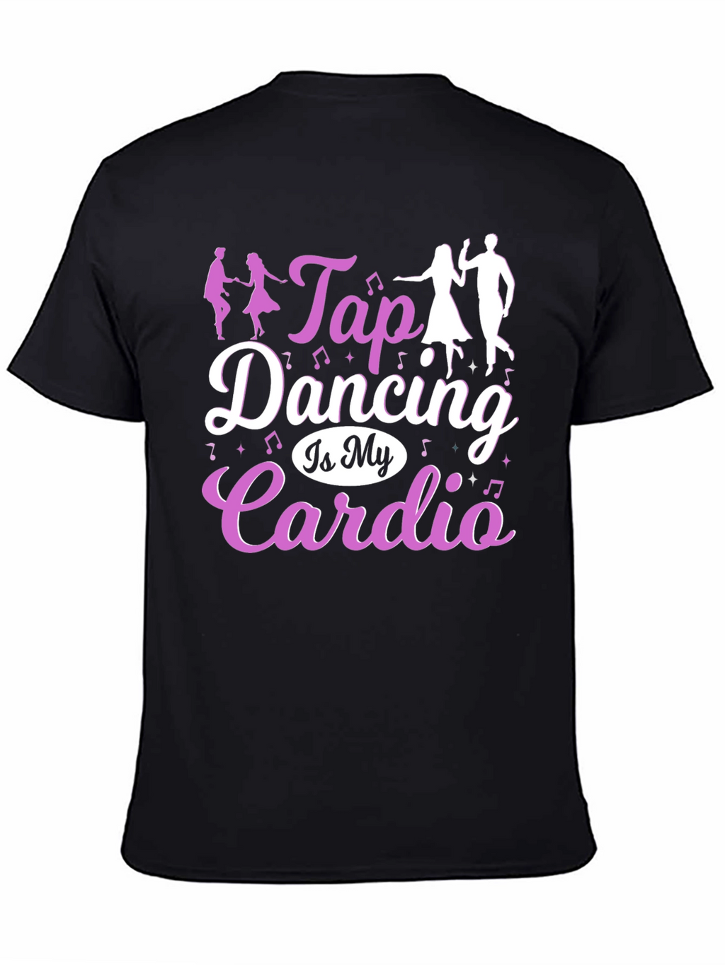 Tap Dancing Is My Cardio T-Shirt