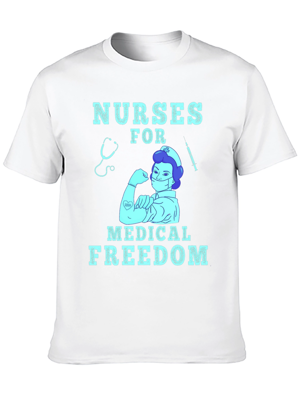 Nurses for Medical Freedom T-Shirt