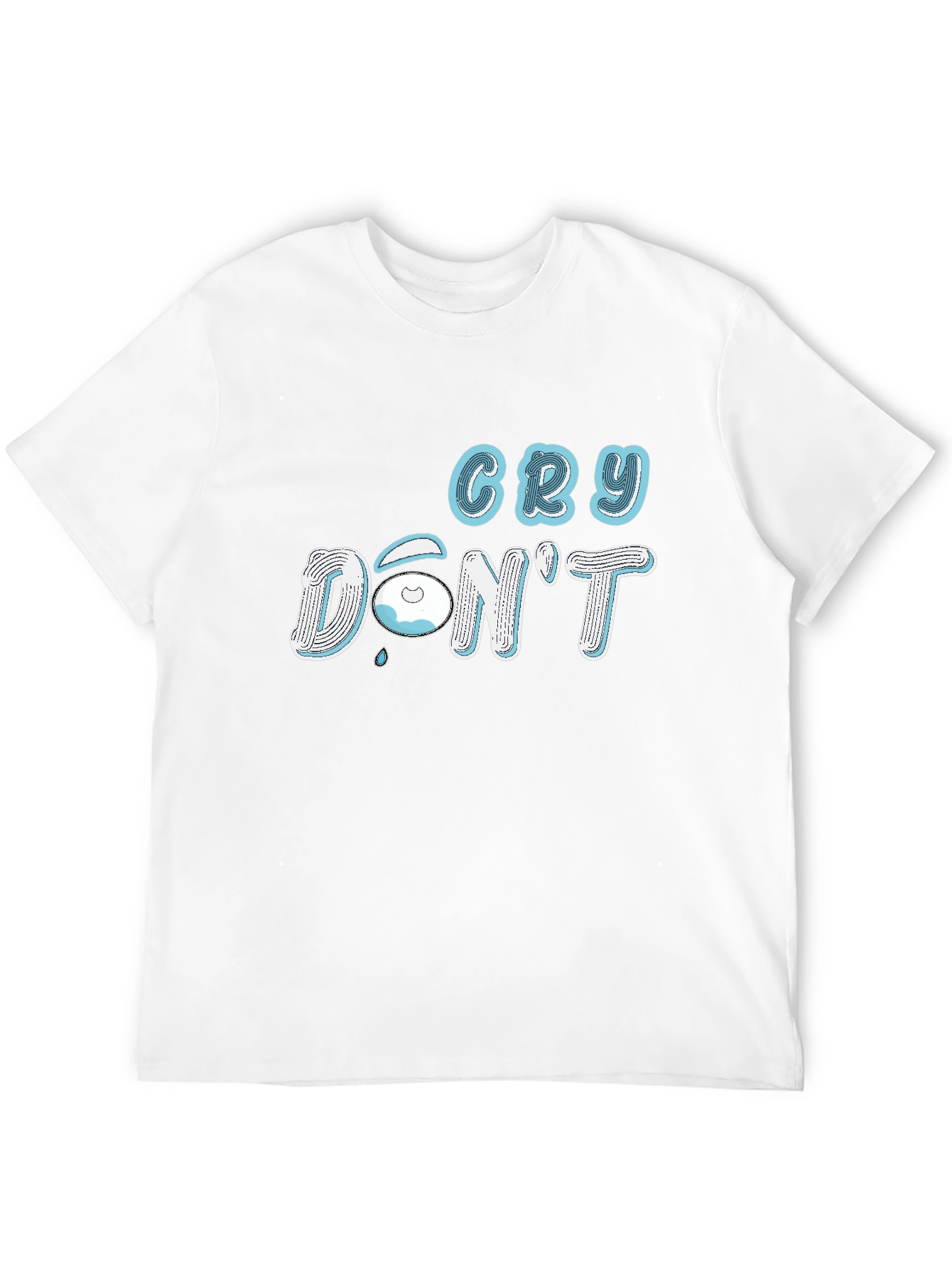 Cry Dont Black T-Shirt